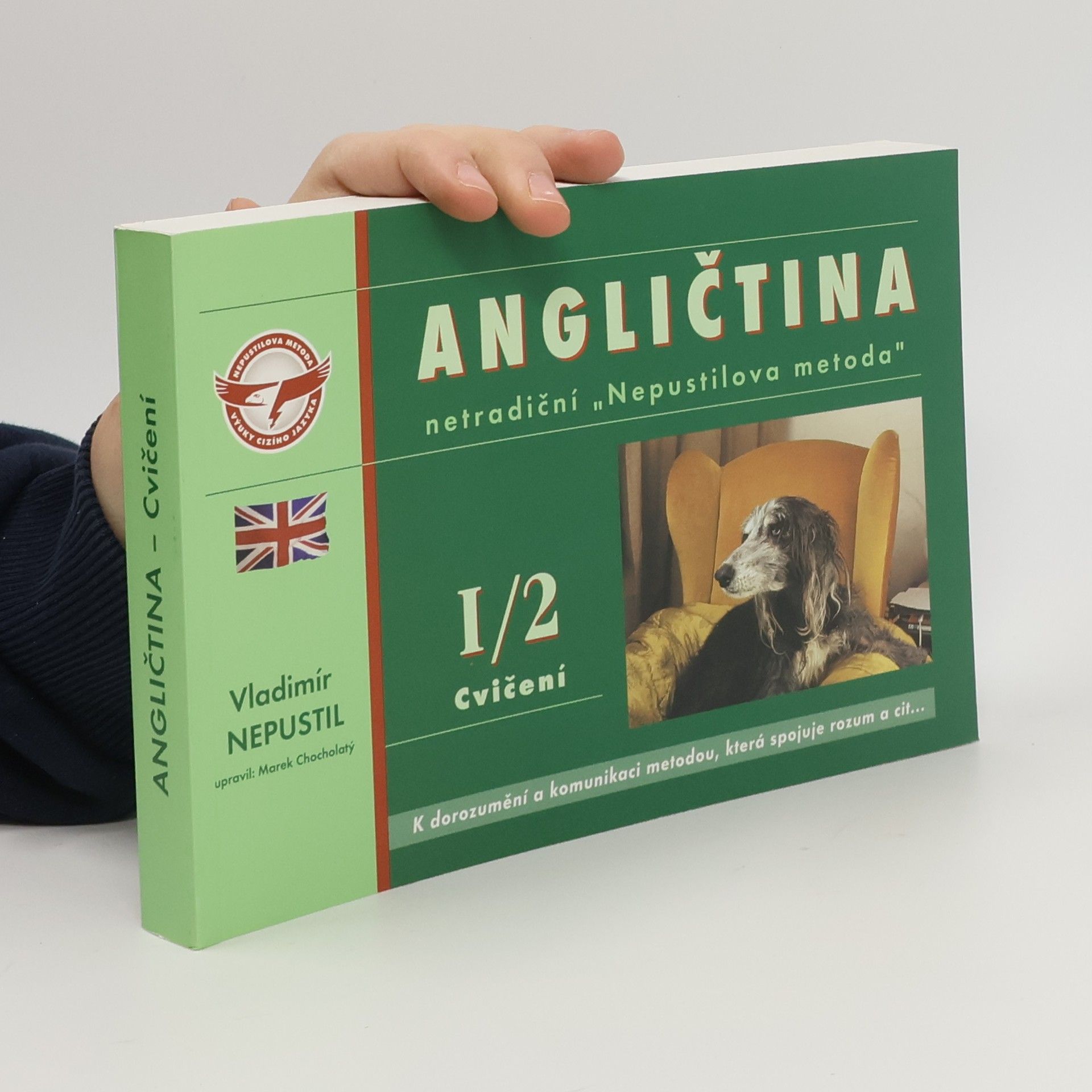 Angličtina - intenzivní kurz: netradiční "Nepustilova metoda. I. díl, 2. část