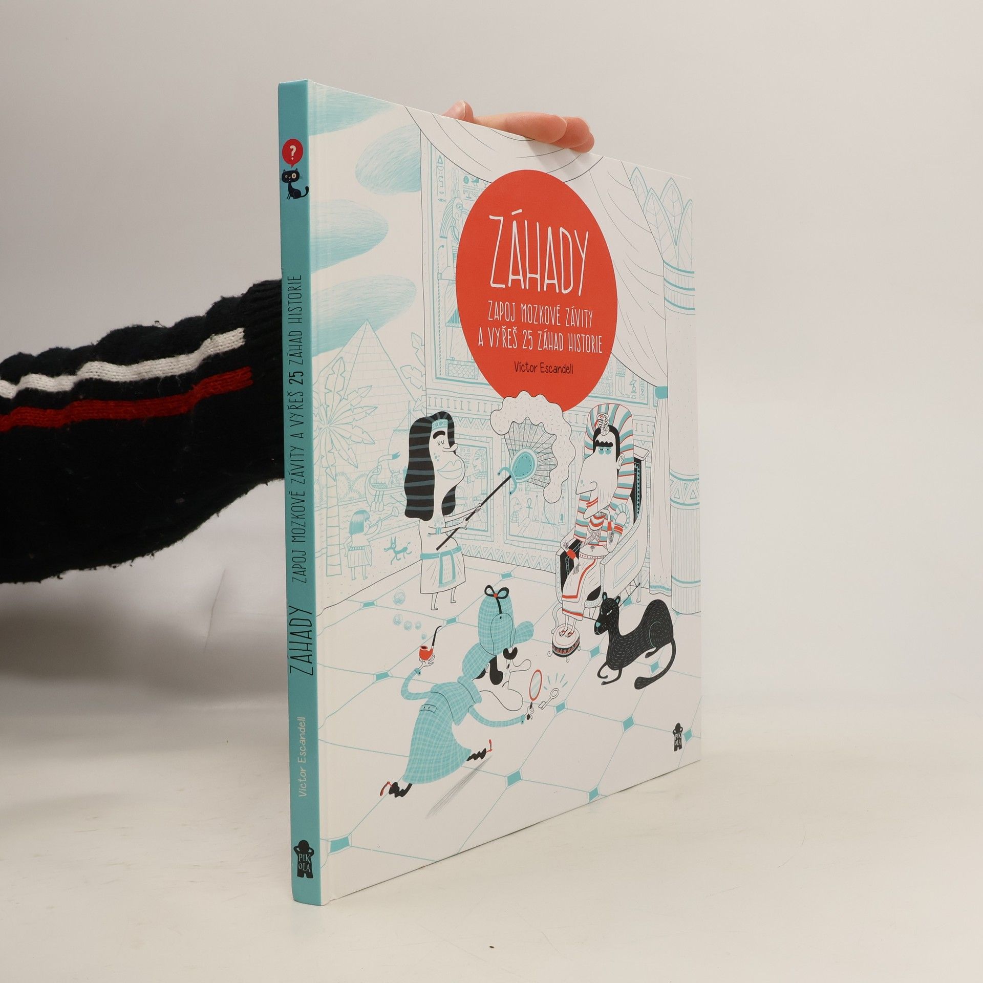 Víctor Escandell Záhady: zapoj mozkové závity a vyřeš 25 záhad historie