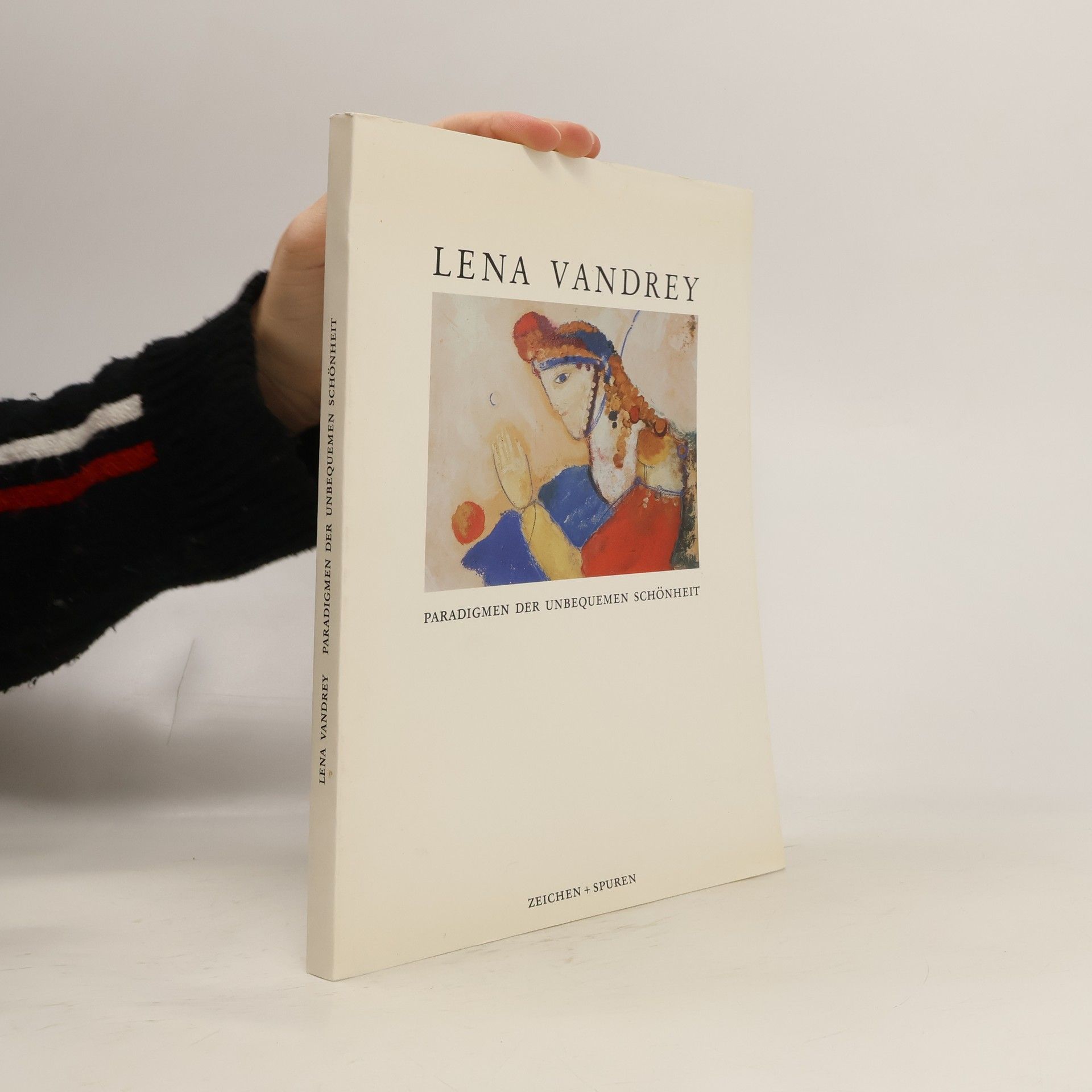 Lena Vandrey Paradigmen der unbequemen Schönheit