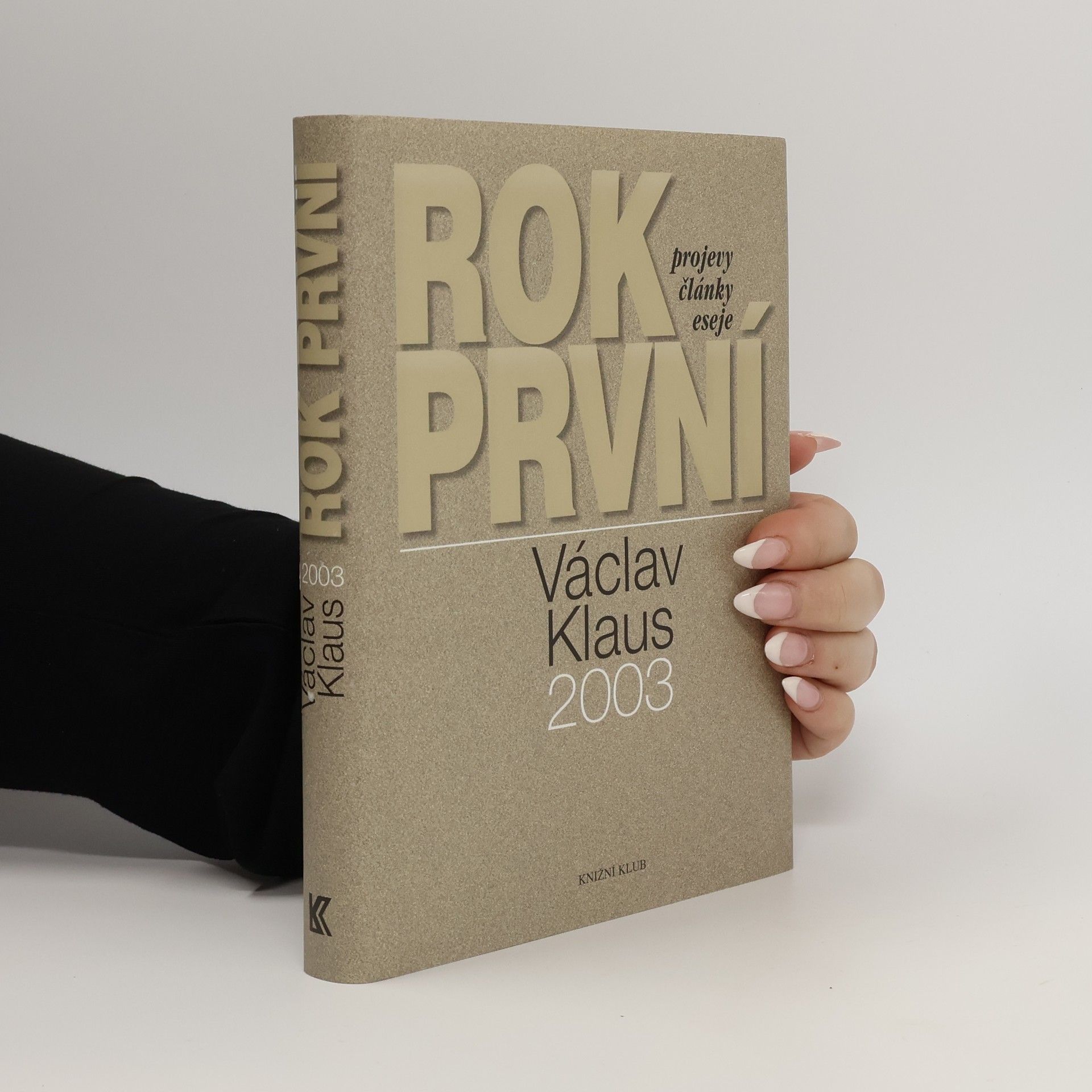 Václav Klaus Václav Klaus. Rok první. 2003