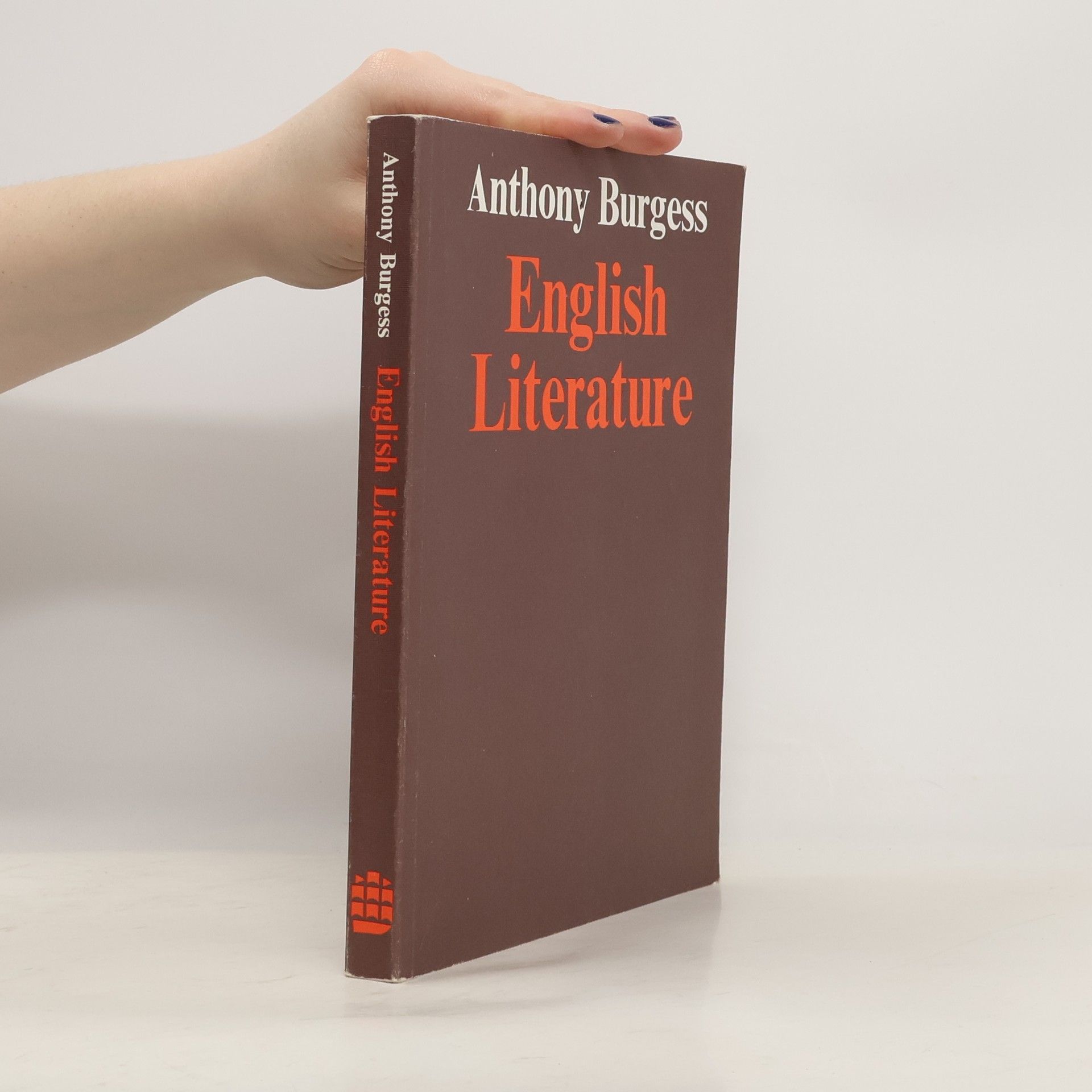 Anthony Burgess English Literature : A Survey for Students