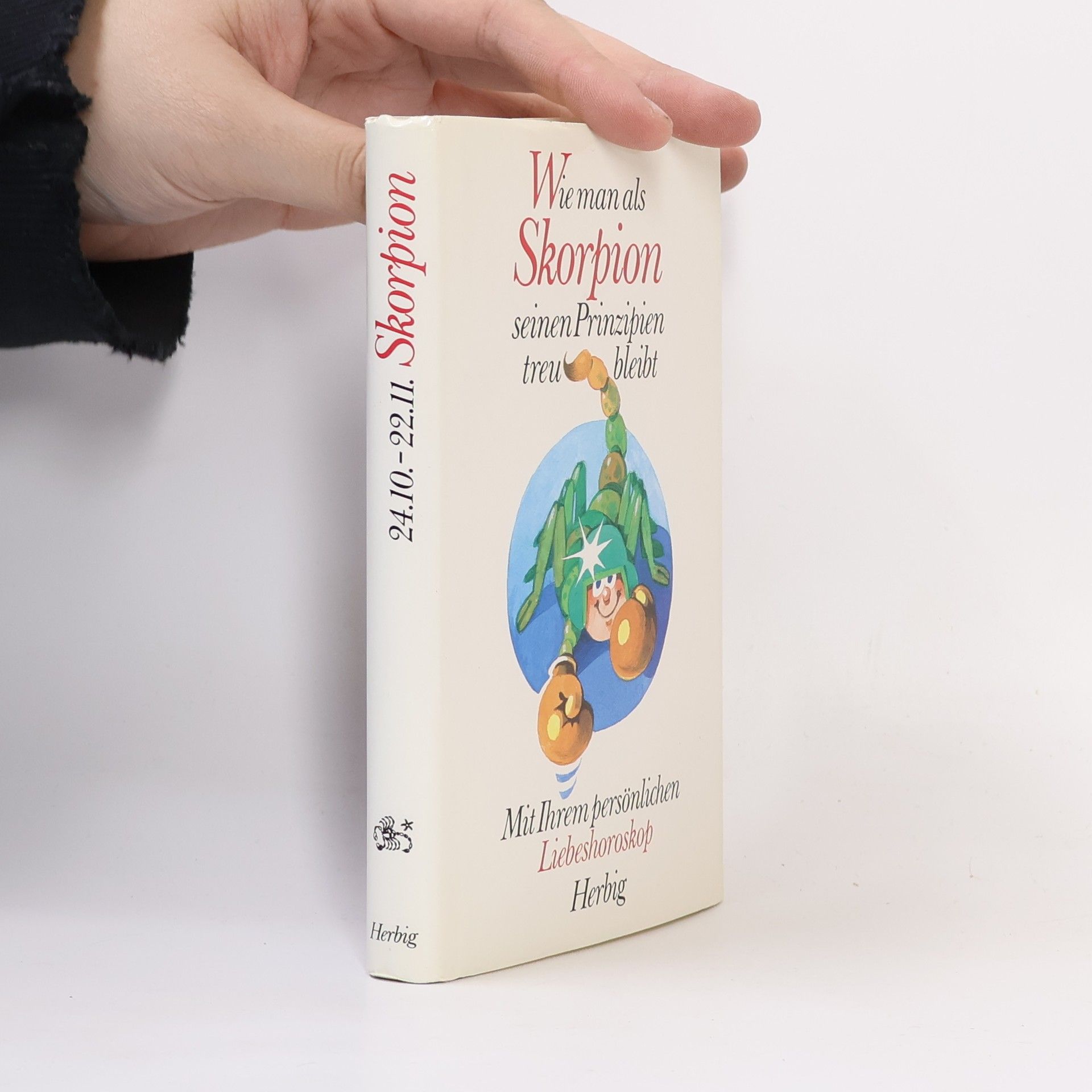 Auteurscollectief Wie man als Skorpion seinen Prinzipien treu bleibt