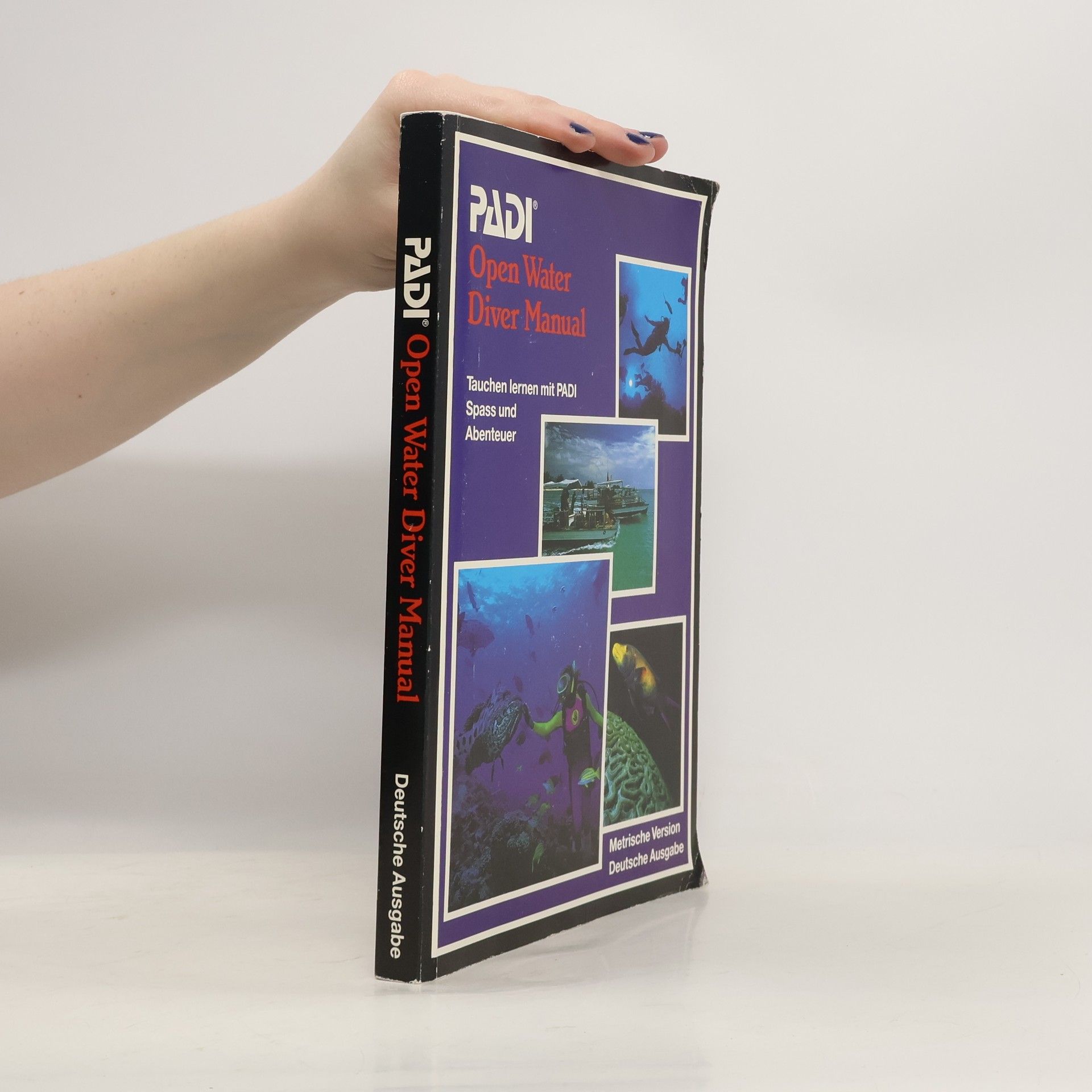 PADI Open Water Diver Manuel, Metrische Version, Deutsche Ausgabe