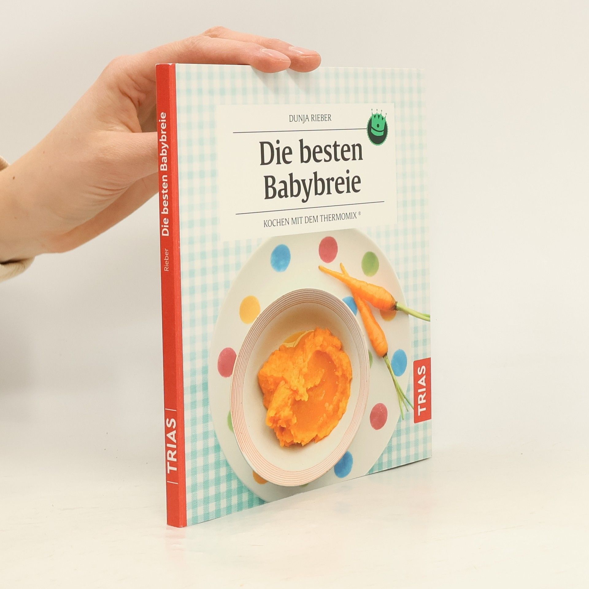 Dunja Rieber Die besten Babybreie