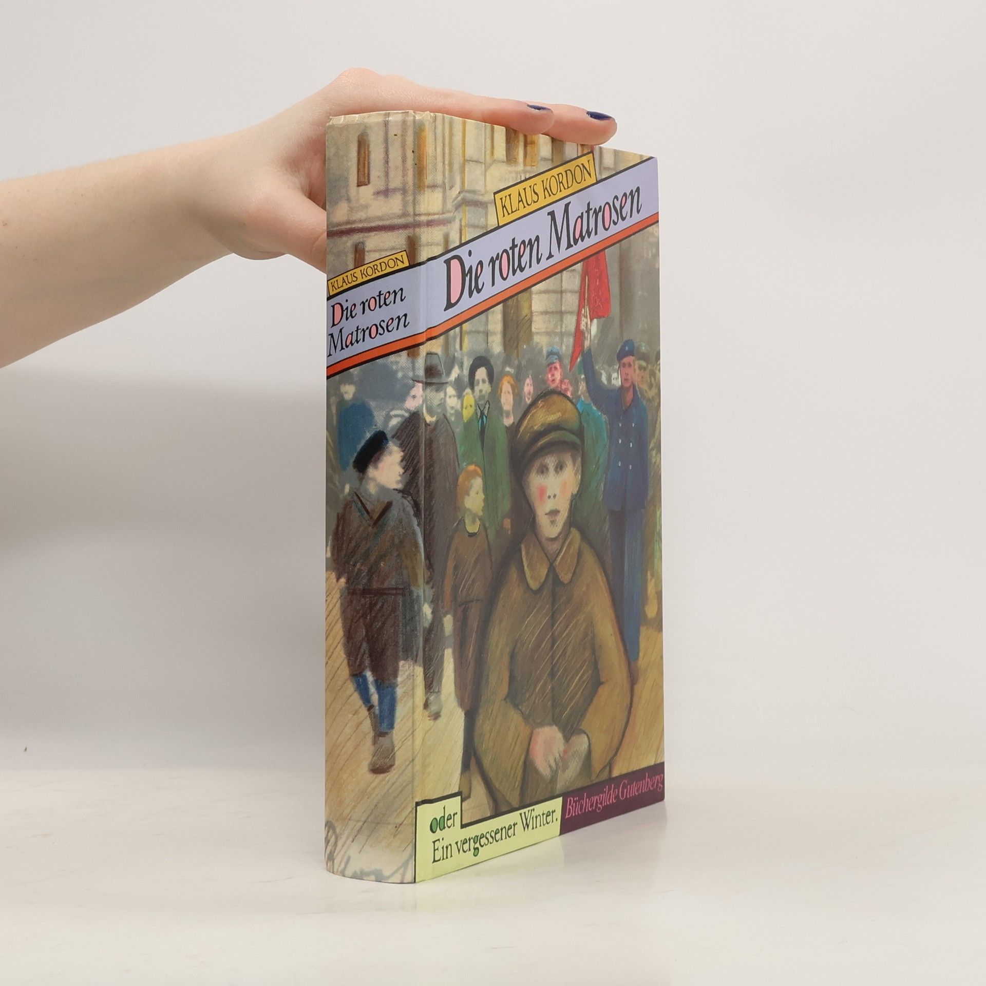Klaus Kordon Die roten Matrosen oder ein vergessener Winter