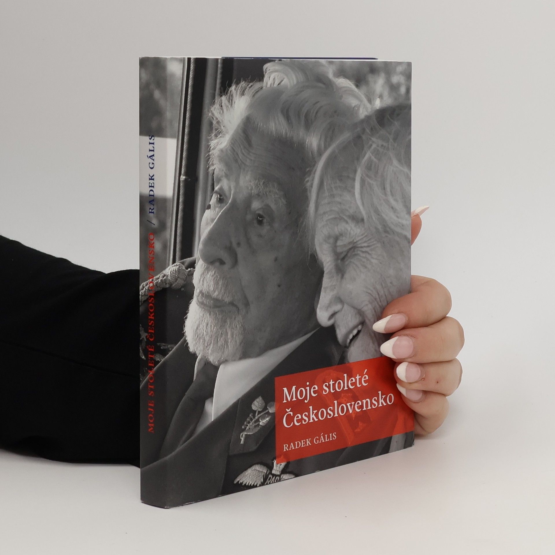 Radek Gális Moje stoleté Československo