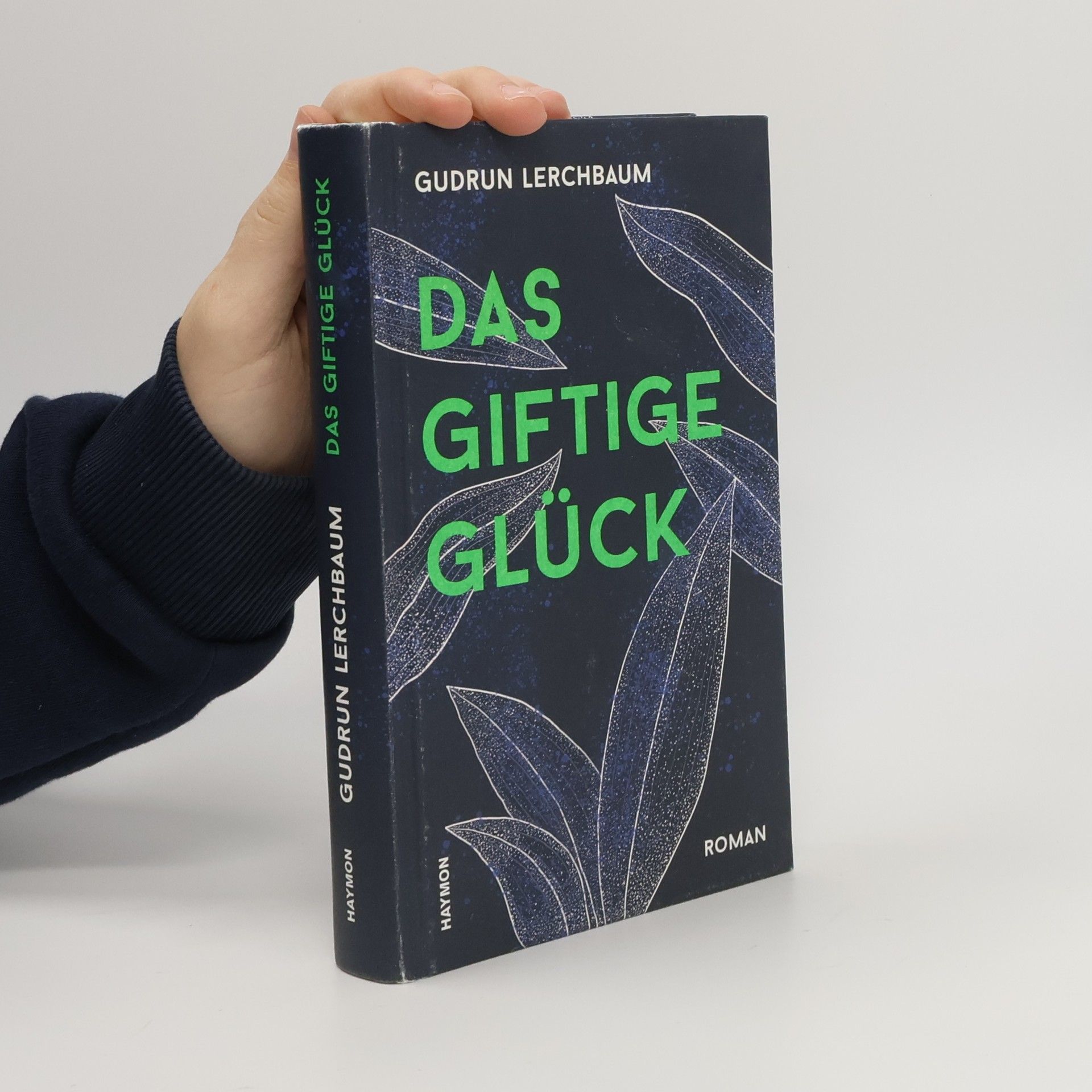 Gudrun Lerchbaum Das giftige Glück