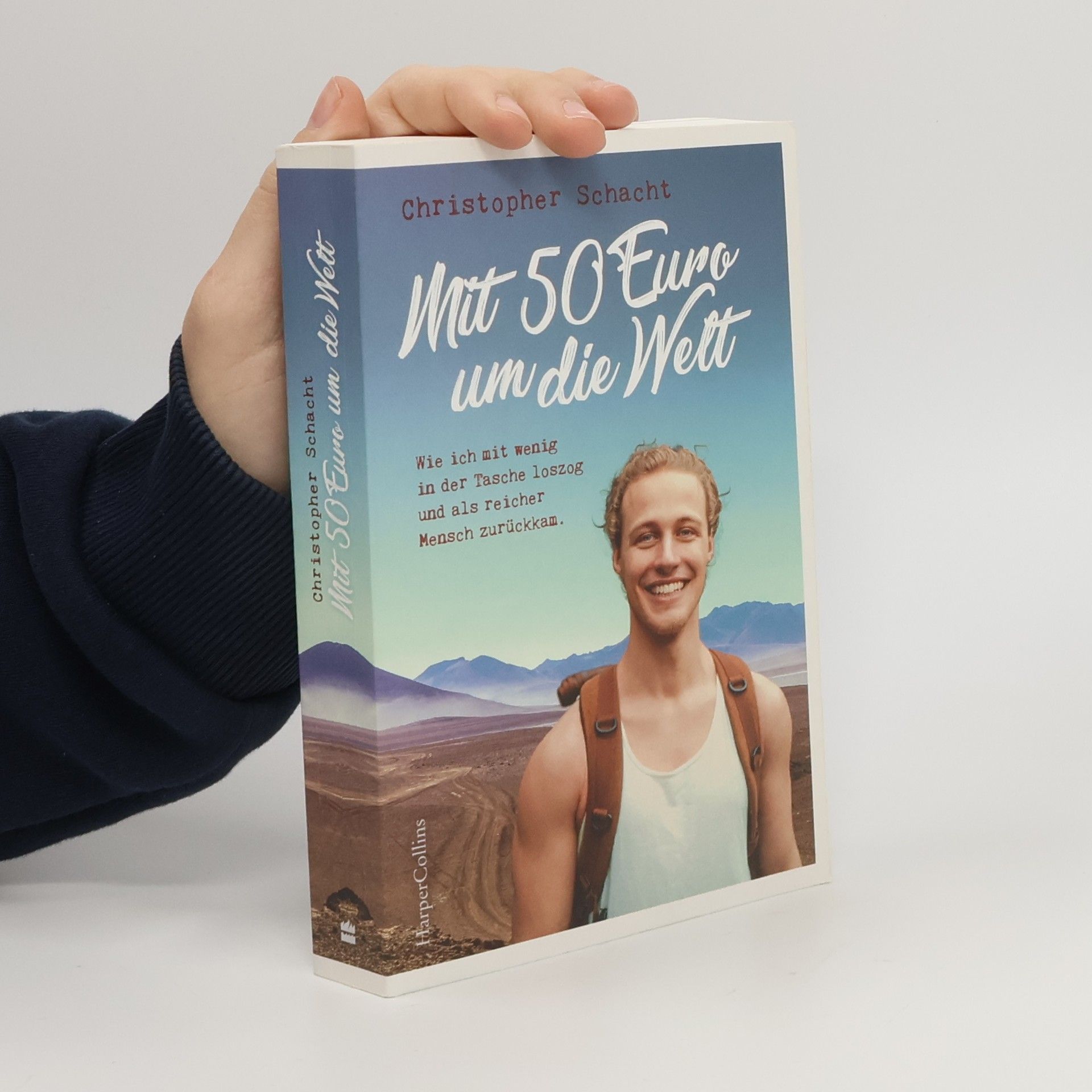 Christopher Schacht Mit 50 Euro um die Welt