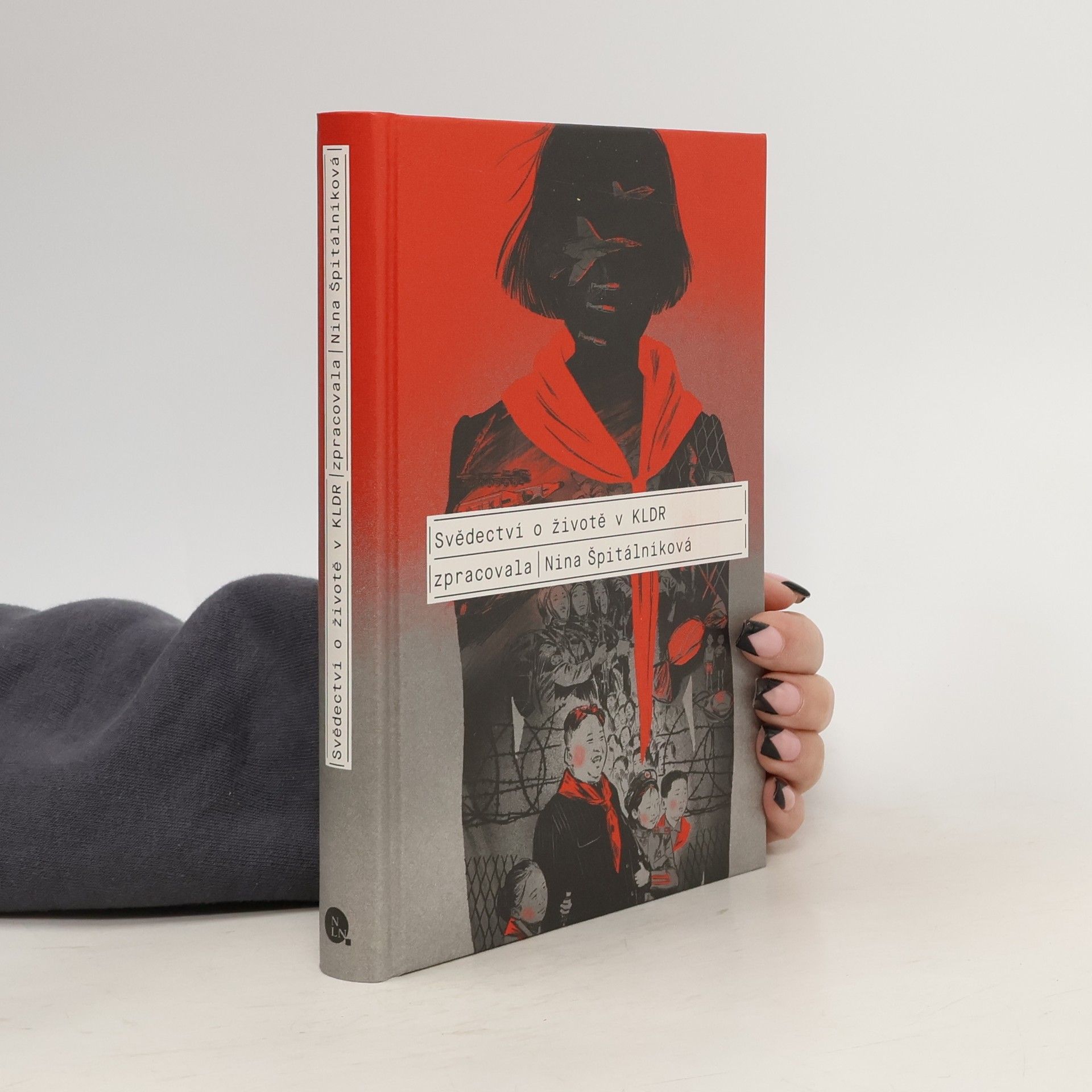 Nina Špitálníková Svědectví o životě v KLDR