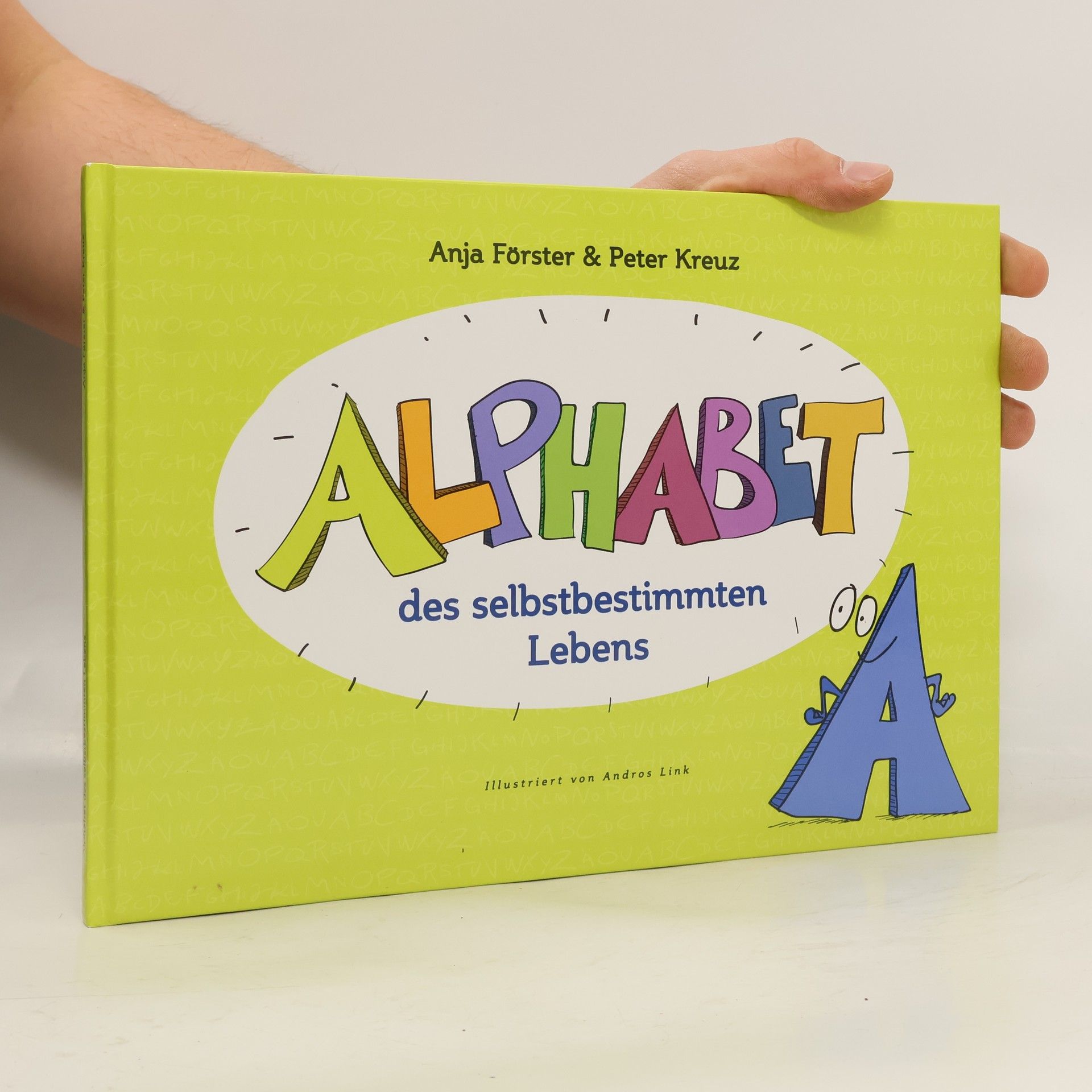 Anja Förster Alphabet des selbstbestimmten Lebens