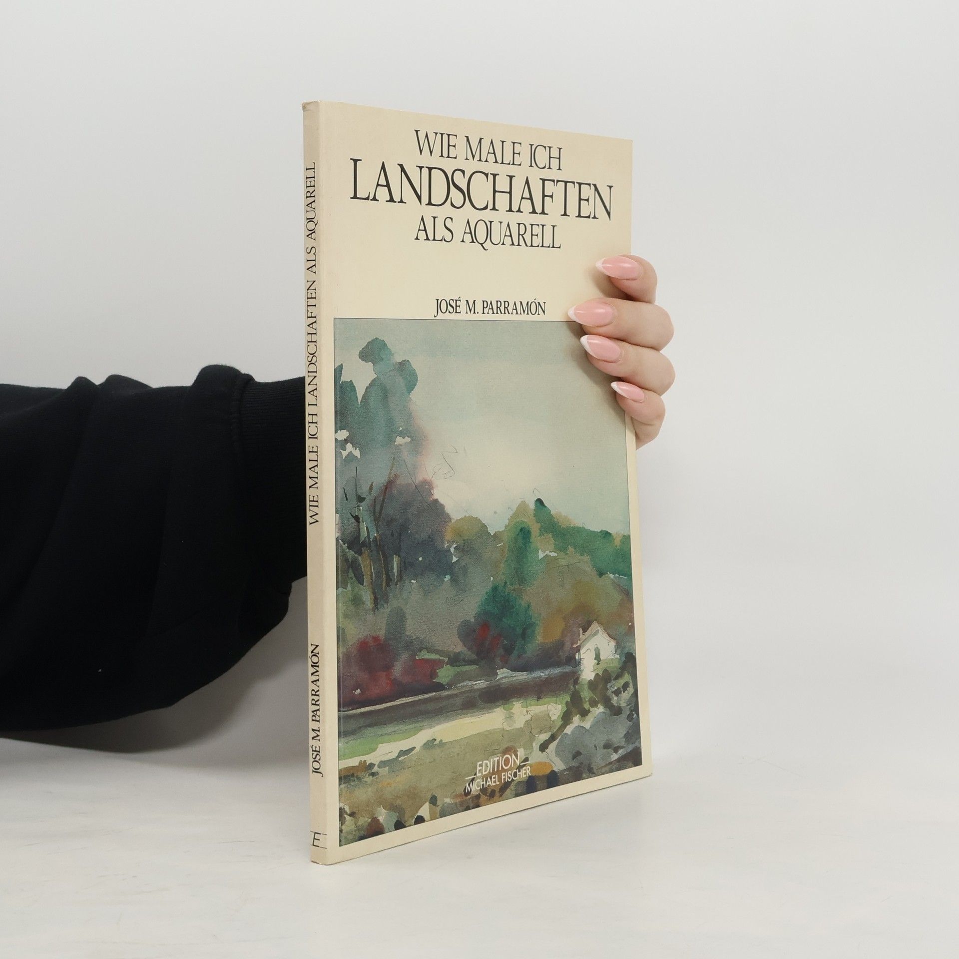 José María Parramón Wie male ich Landschaften als Aquarell