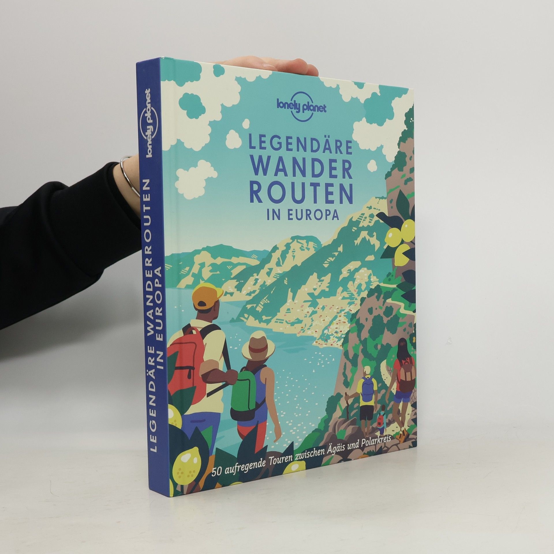 Lonely Planet Lonely Planet Legendäre Wanderrouten Europa