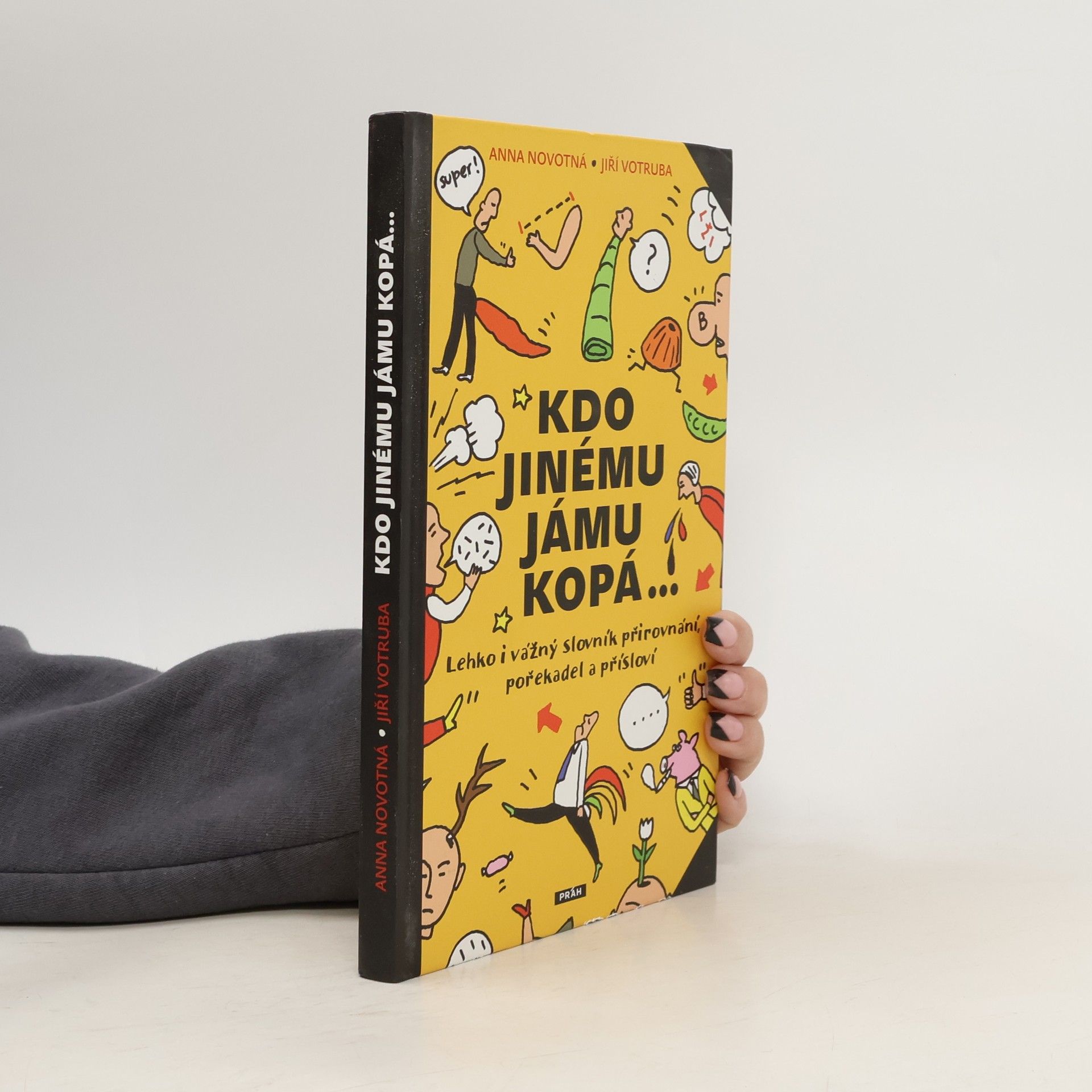 Anna Novotná Kdo jinému jámu kopá