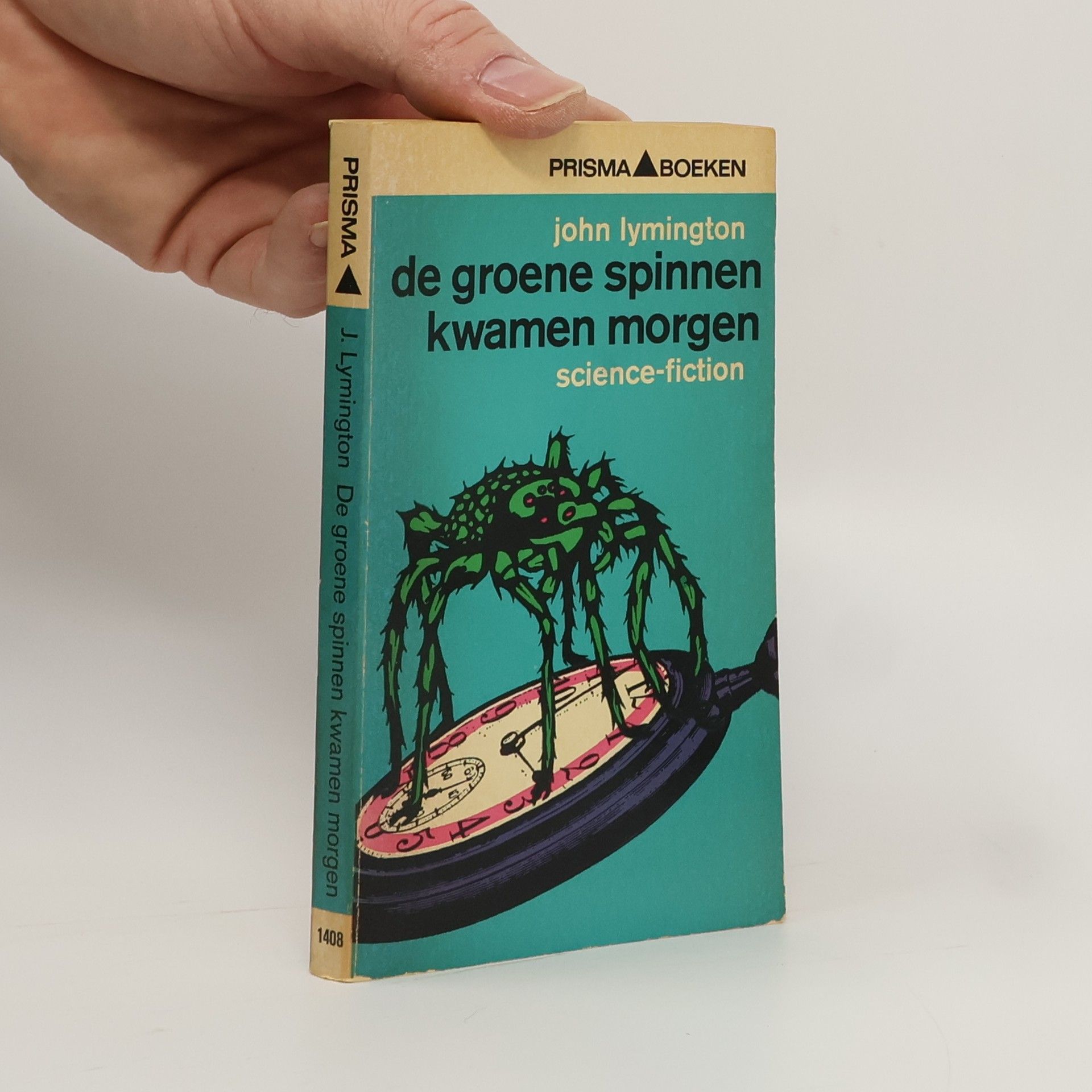 John Newton Chance De groene spinnen kwamen morgen