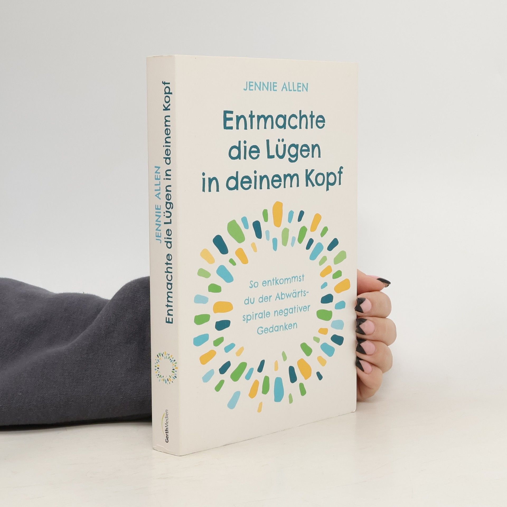 Jennie Allen Entmachte die Lügen in deinem Kopf