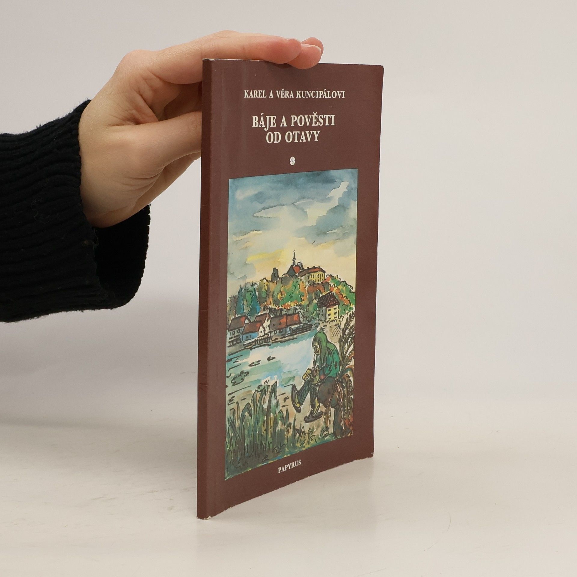 Karel Kuncipál Báje a pověsti od Otavy
