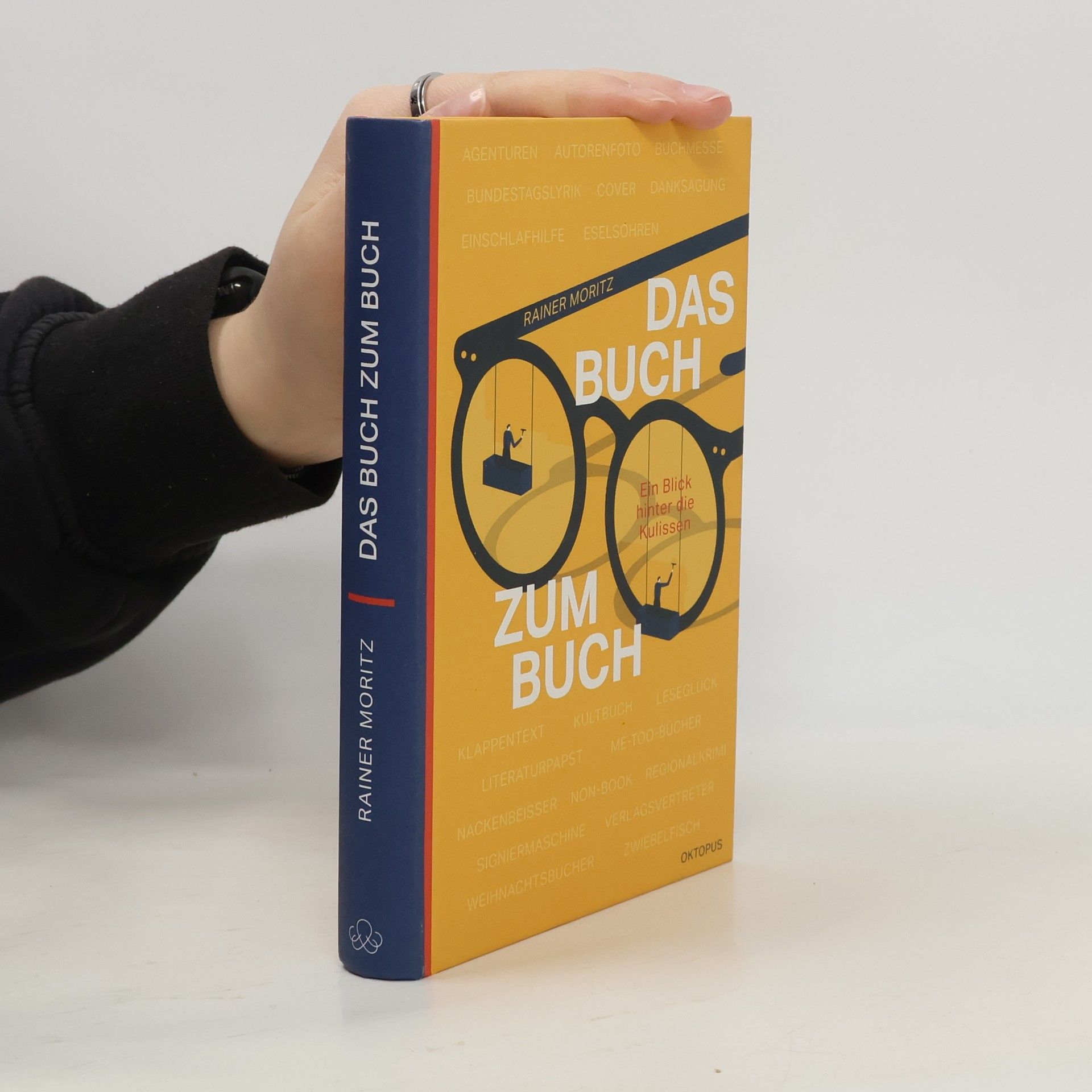 Rainer Moritz Das Buch zum Buch. Ein Blick hinter die Kulissen