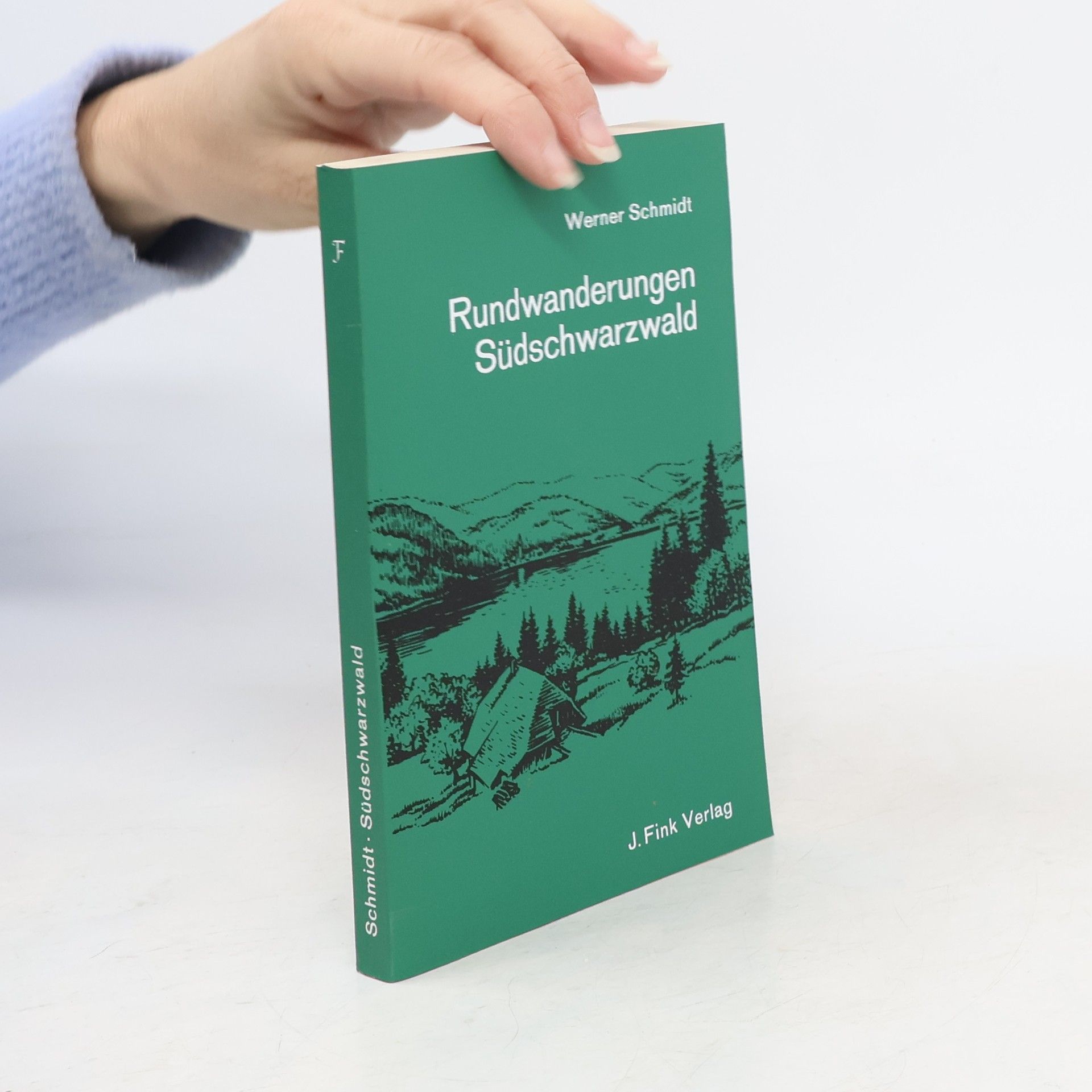 Werner Schmidt-Hieber Rundwanderungen Südschwarzwald