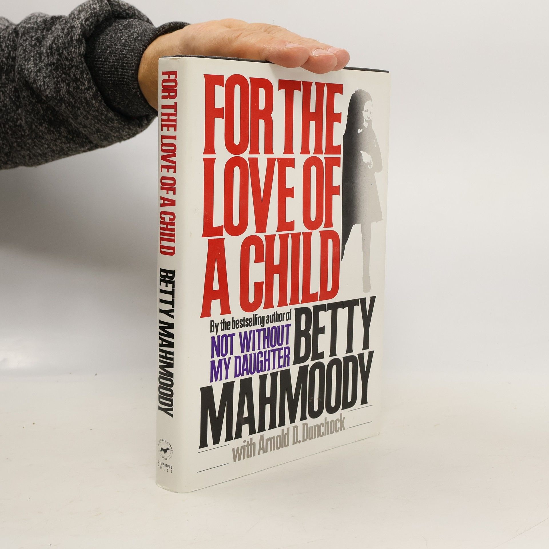 Betty Mahmoody For the Love of a Child