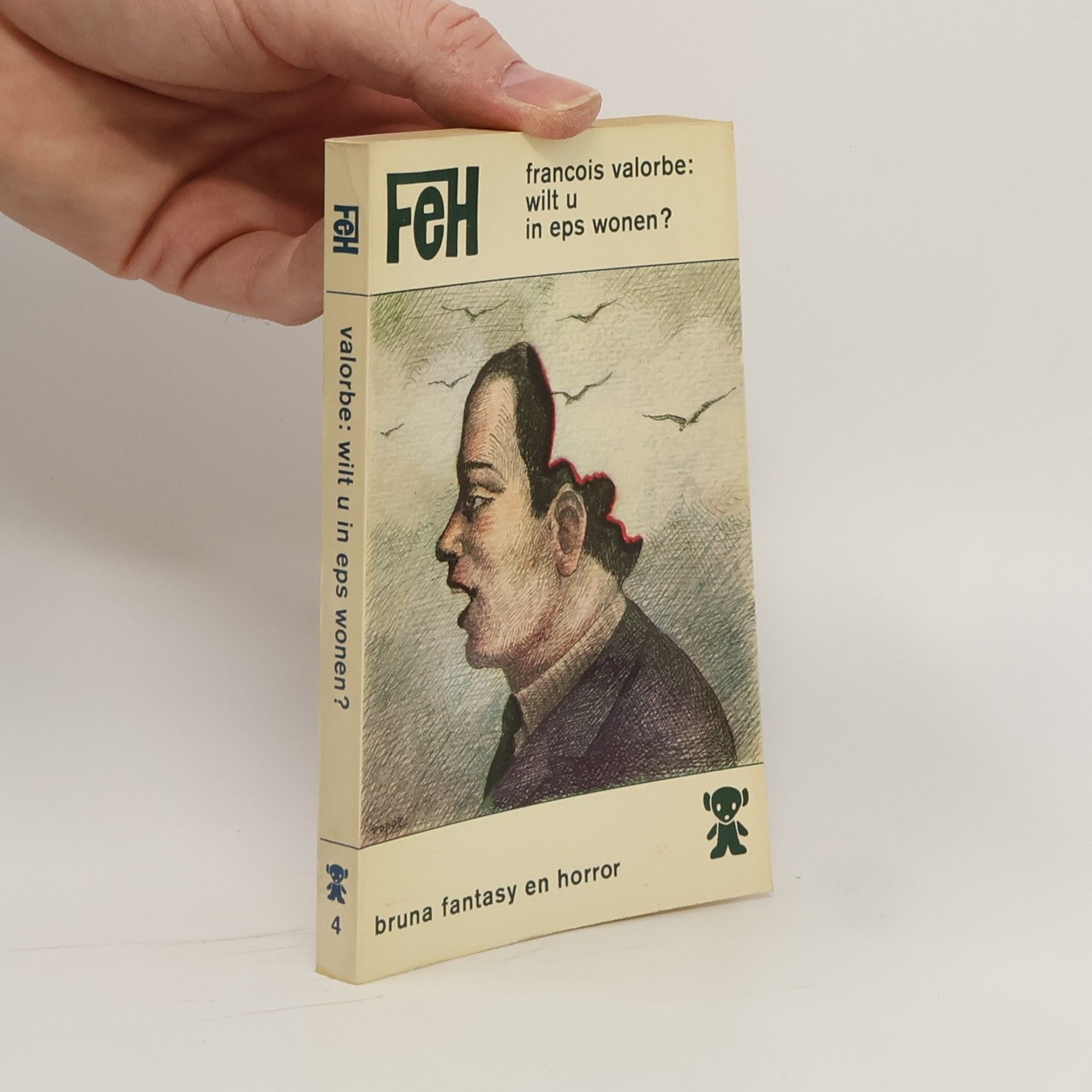 François Valorbe Bruna fantasy en horror - 4: Wilt u in Eps wonen?