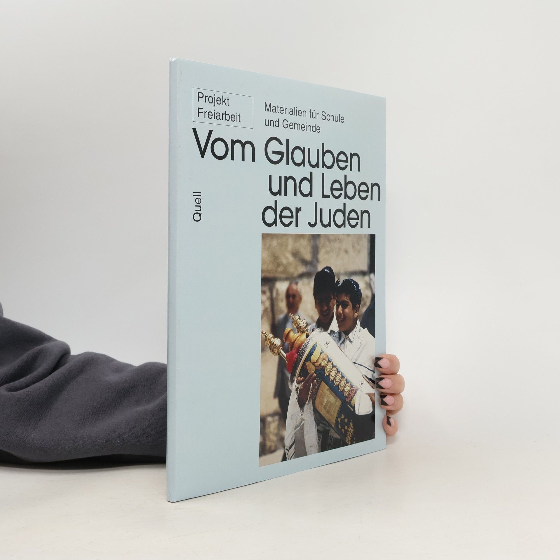 AA.VV. Vom Glauben und Leben der Juden