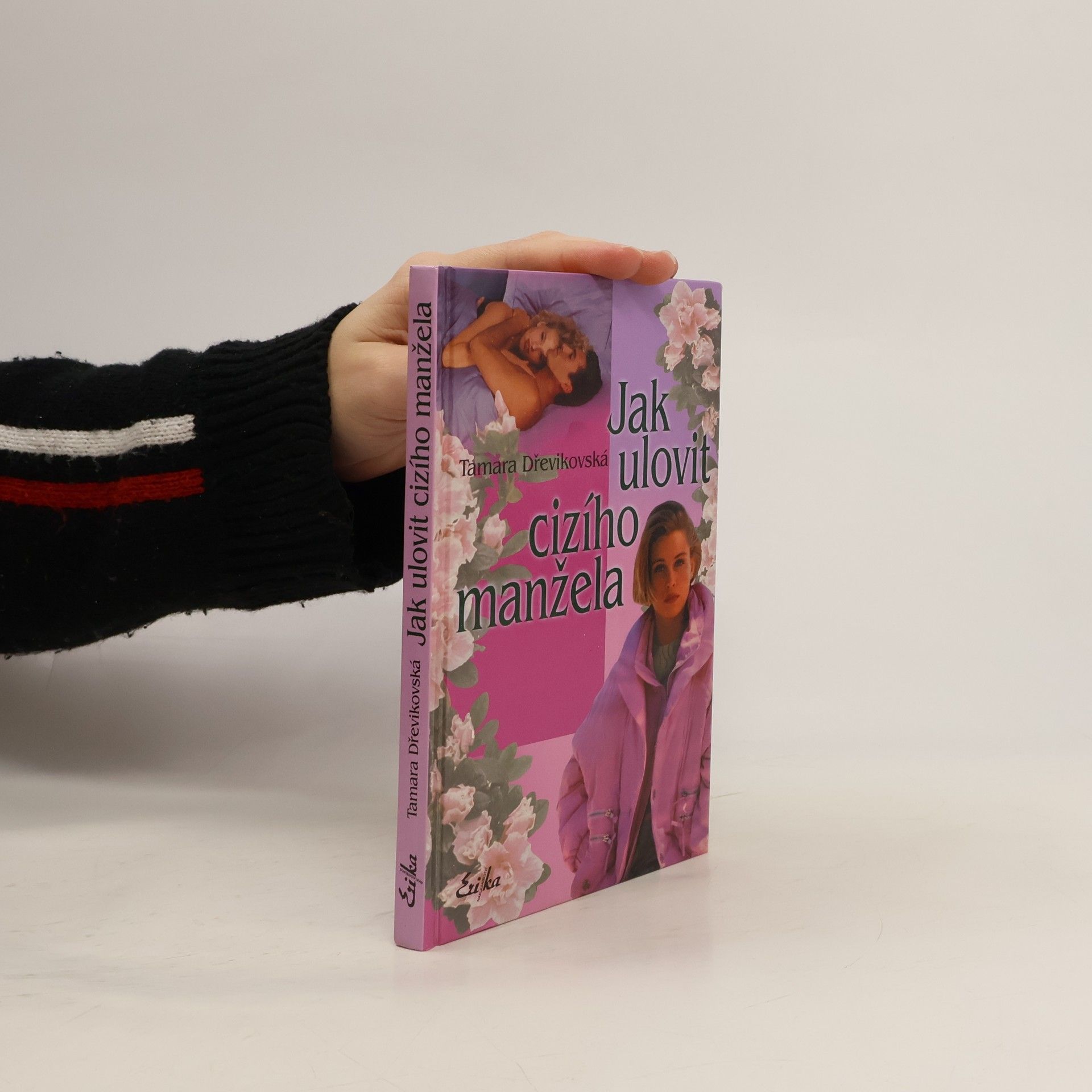 Tamara Dřevikovská Jak ulovit cizího manžela