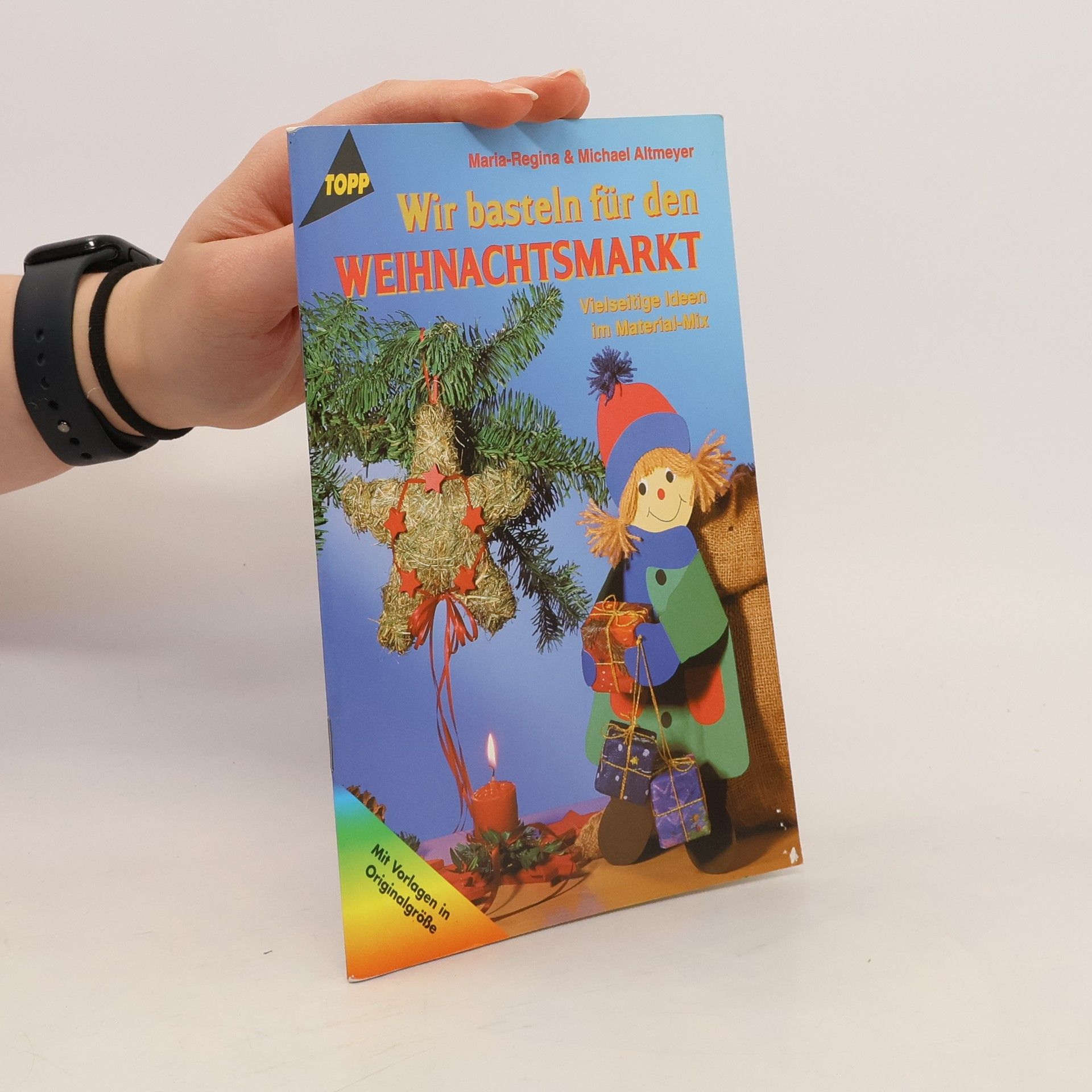 Regina-Maria Altmeyer Wir basteln für den Weihnachtsmarkt