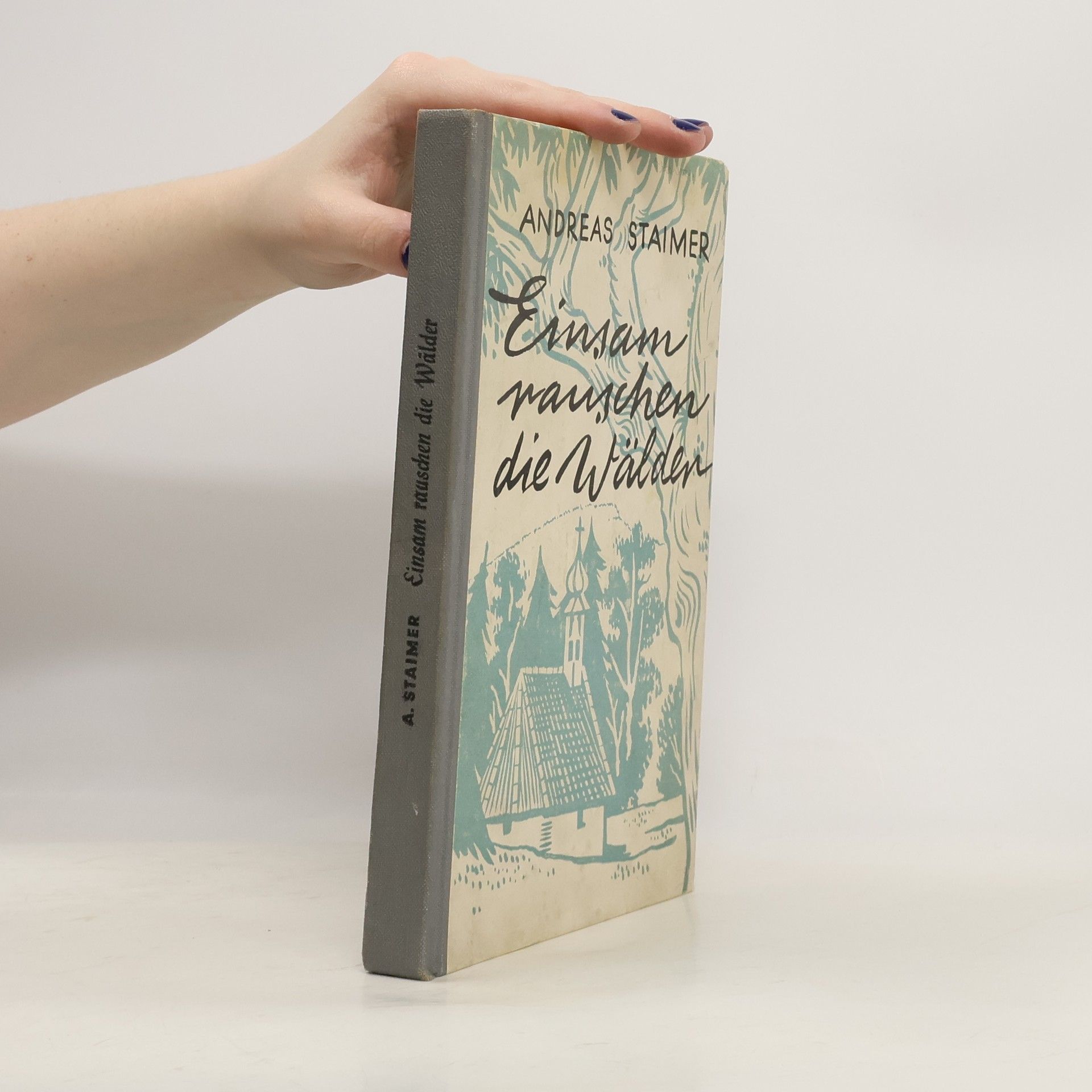 Einsam rauschen die Wälder