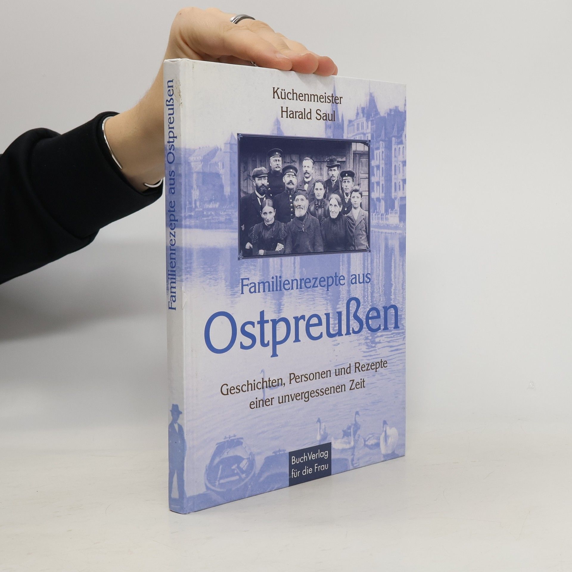 Harald Saul Familienrezepte aus Ostpreußen