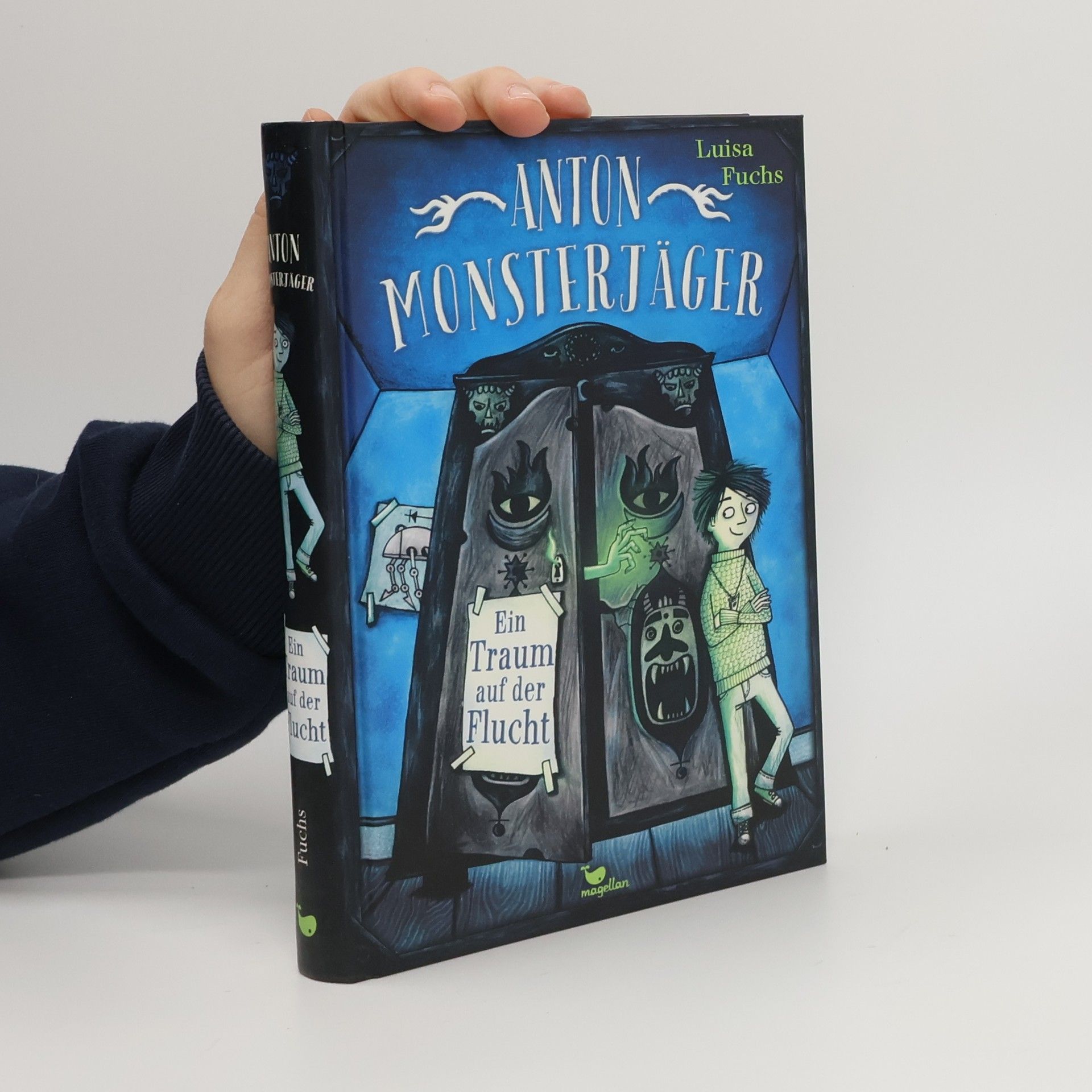 Luisa Fuchs Anton Monsterjäger - Ein Traum auf der Flucht