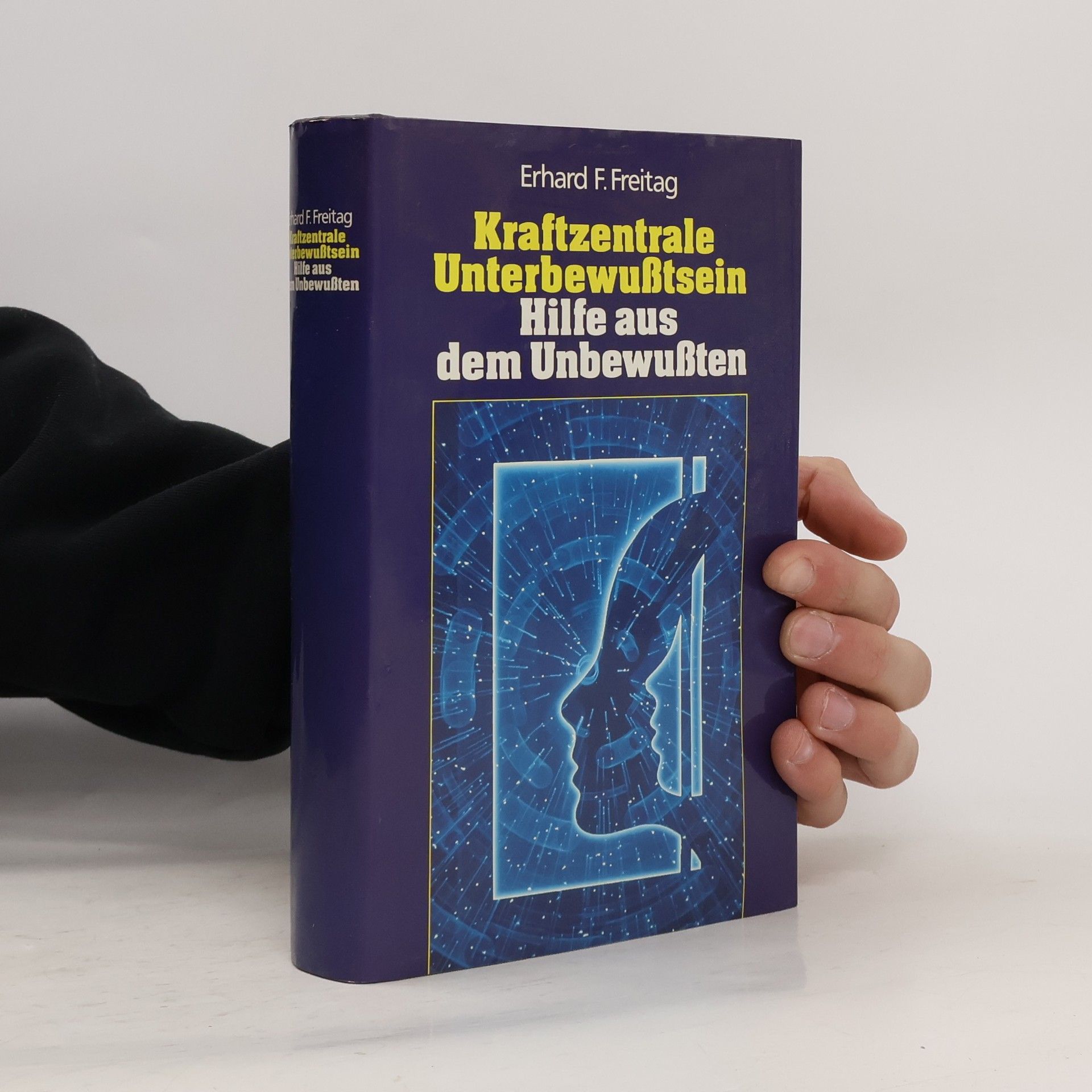 Kraftzentrale Unterbewusstsein. Hilfe aus dem Unbewußten