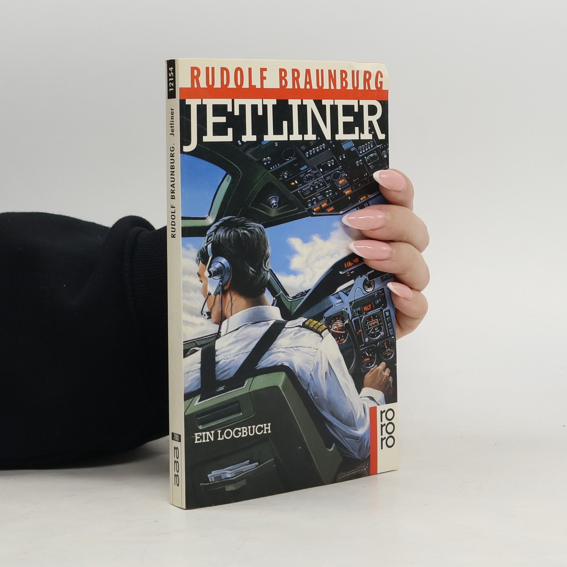 Rudolf Braunburg rororo: Rowohlts Rotations Romane: Jetliner