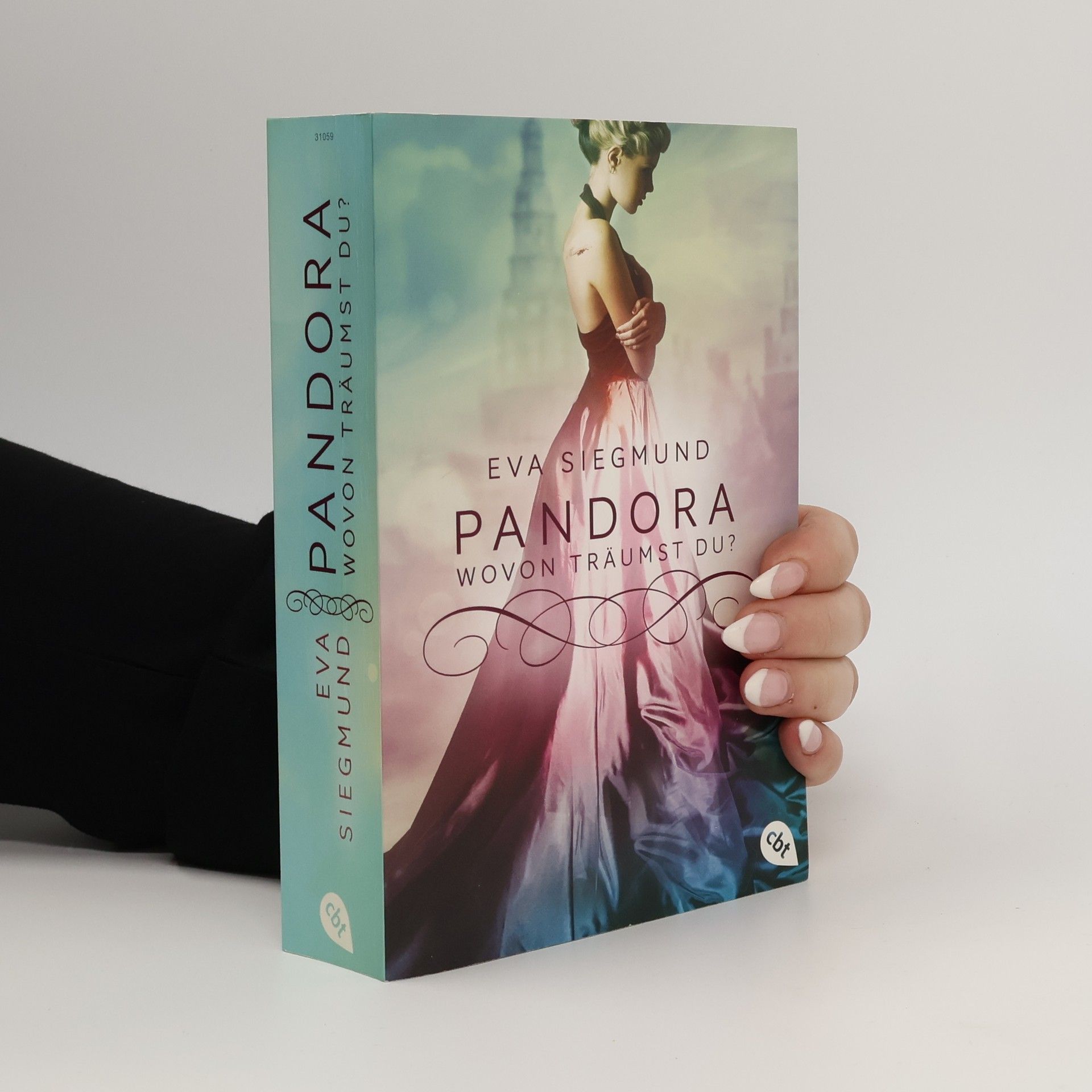 Eva Siegmund Pandora - wovon träumst du?