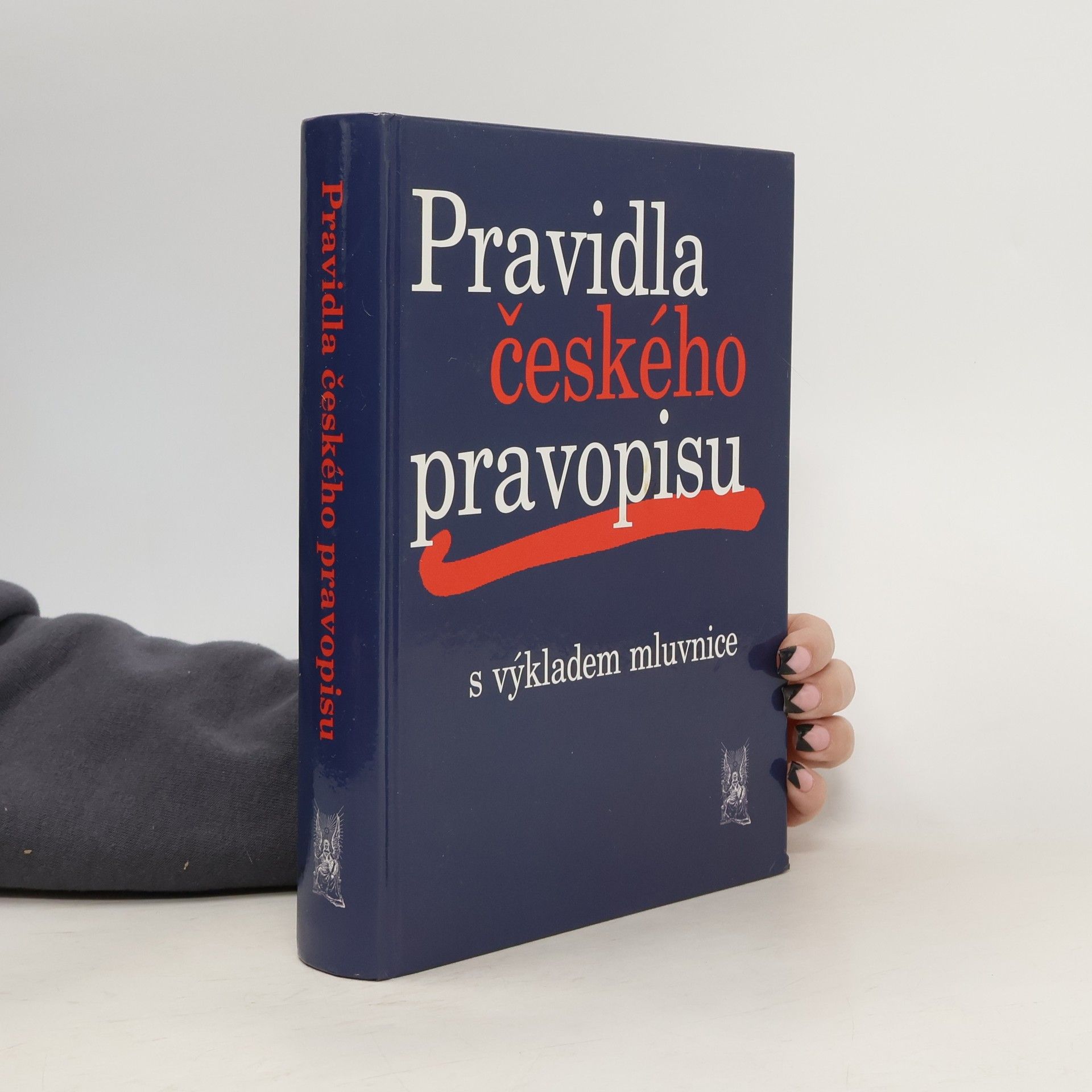 Kolektiv autorů Pravidla českého pravopisu s výkladem mluvnice