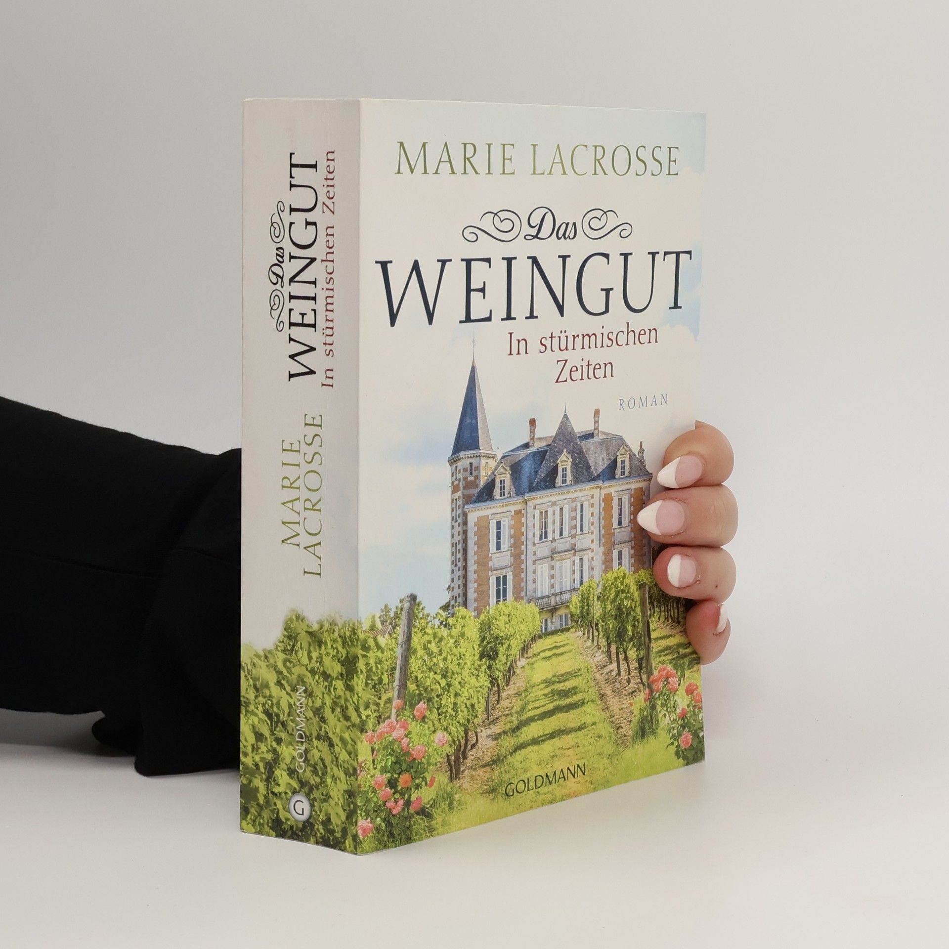 Marie Lacrosse Das Weingut: in stürmischen Zeiten