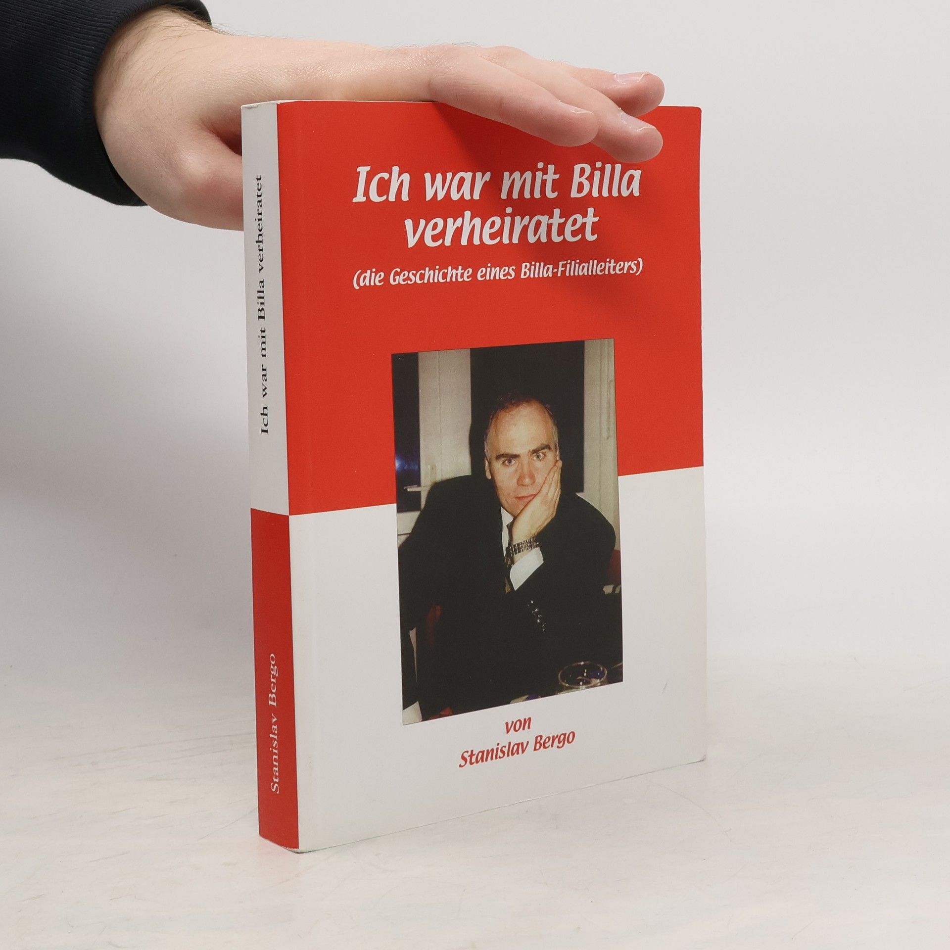 Stanislav Bergo Ich war mit Billa verheiratet