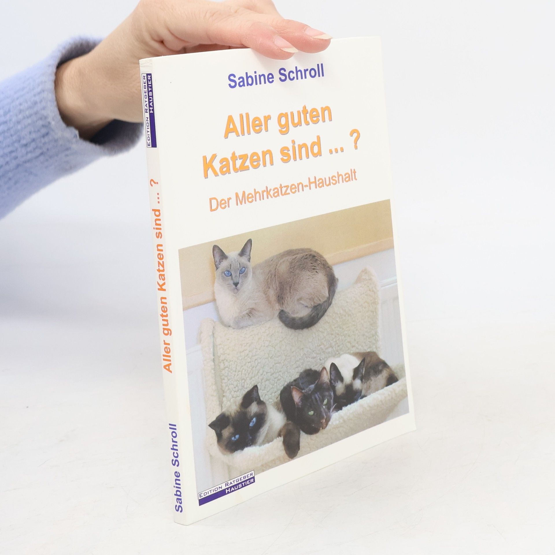 Sabine Schroll Aller guten Katzen sind ...?