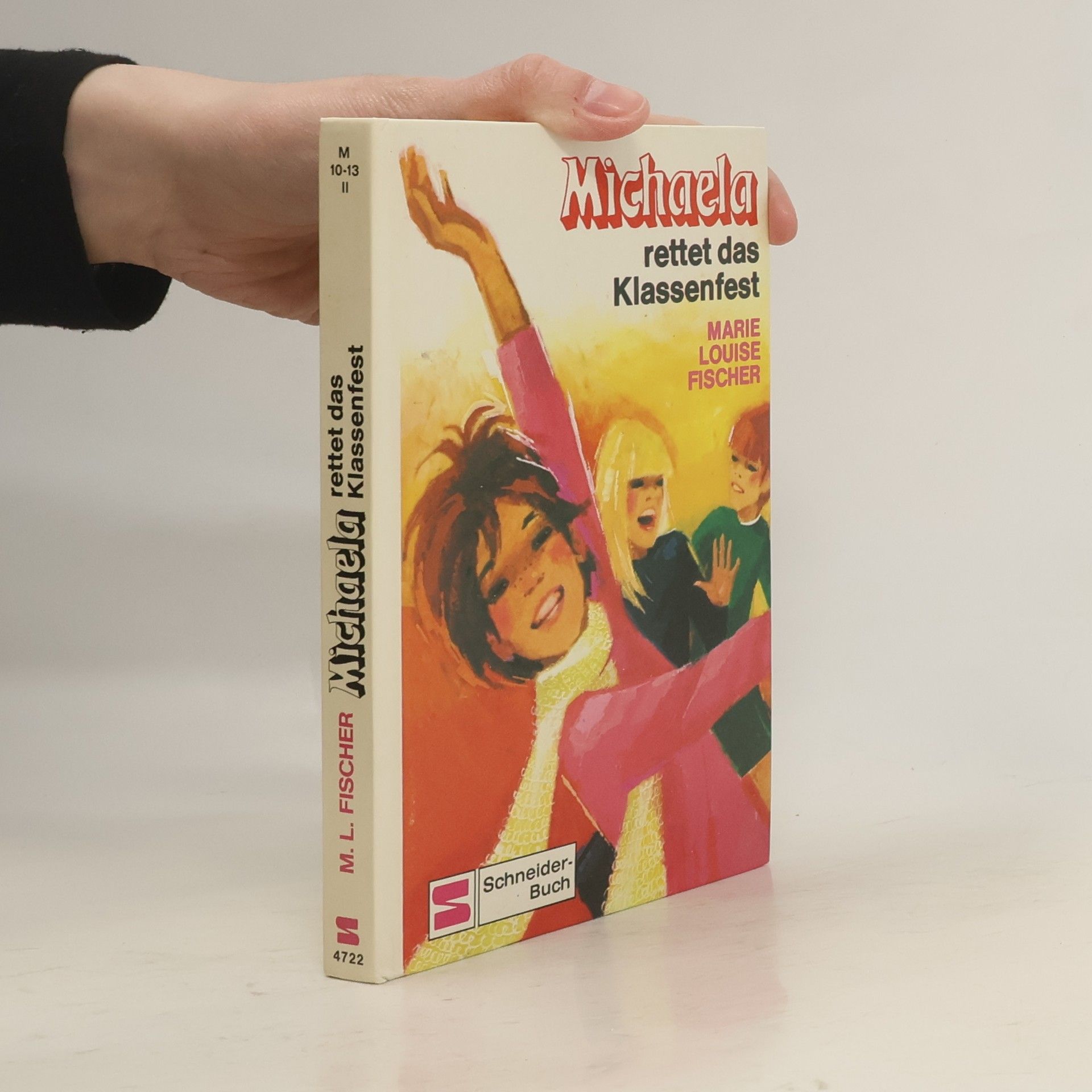 Marie Louise Fischer Michaela rettet das Klassenfest