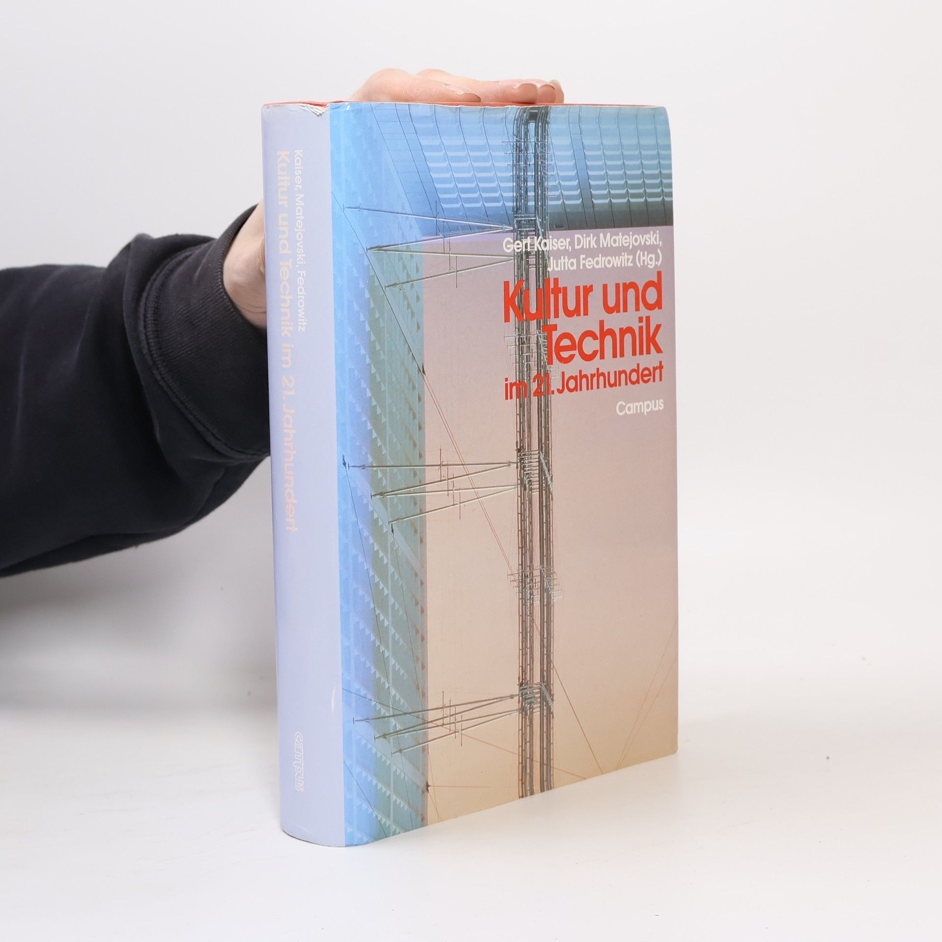 Gert Kaiser Schriftenreihe des Wissenschaftszentrums Nordrhein-Westfalen: Kultur und Technik im 21. Jahrhundert