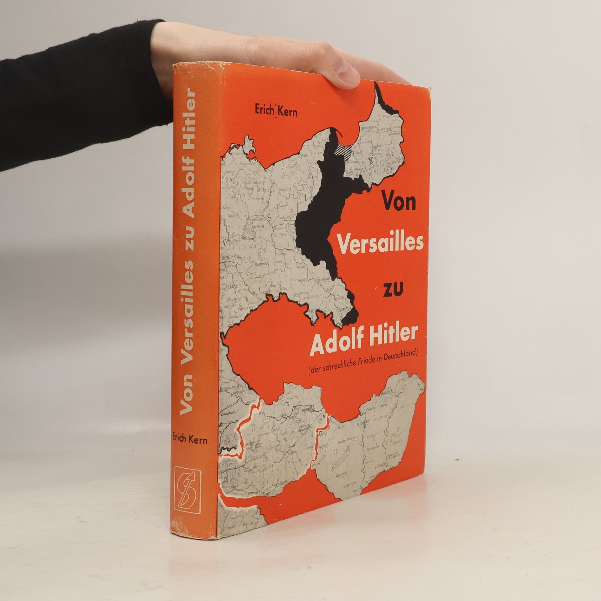 Erich Kern Von Versailles zu Adolf Hitler