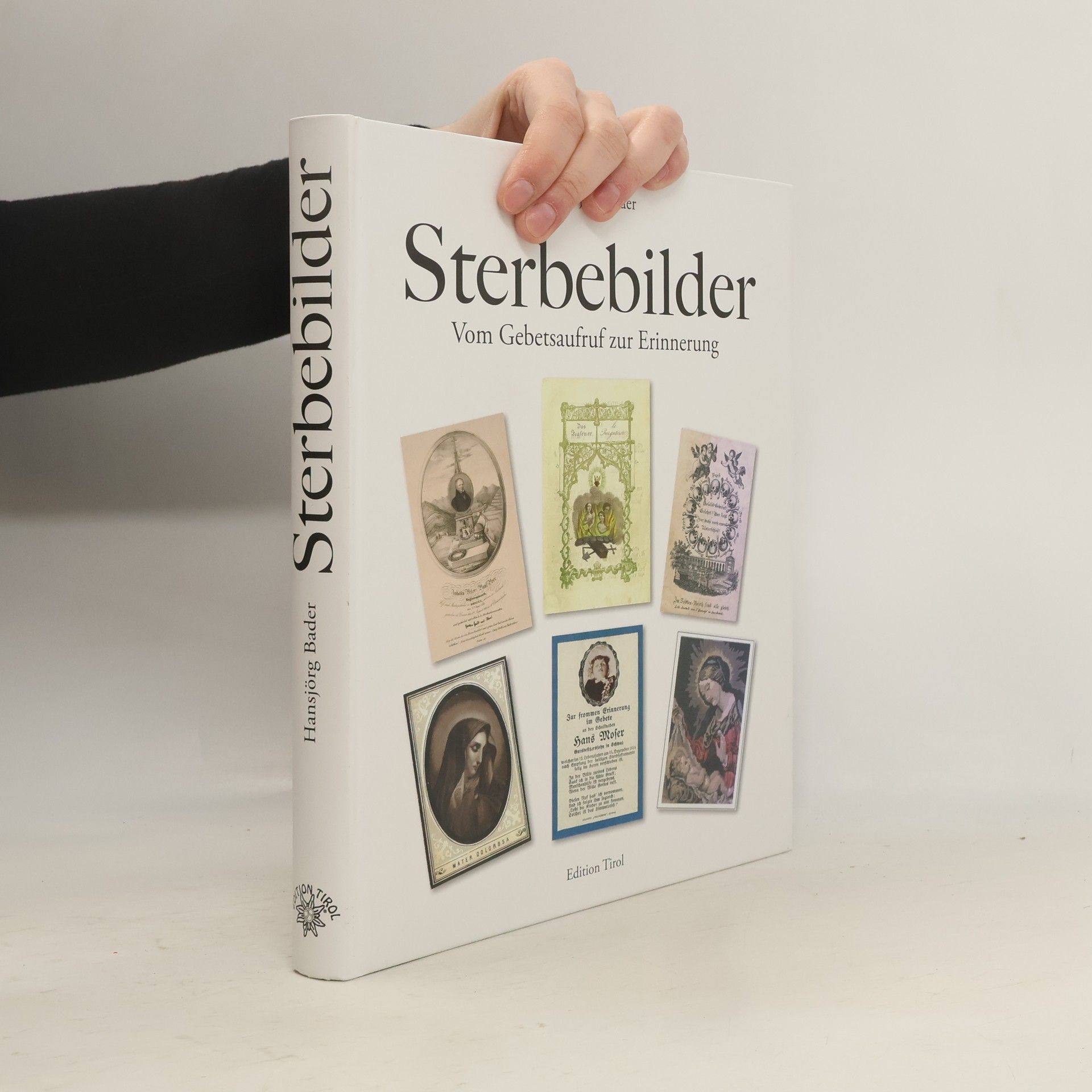 Hansjörg Bader Sterbebilder in Tirol