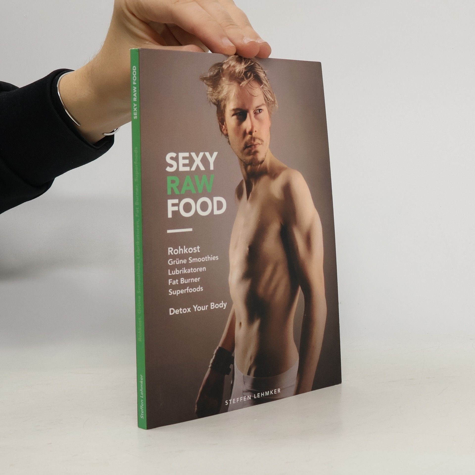 Steffen Lehmker Sexy Raw Food