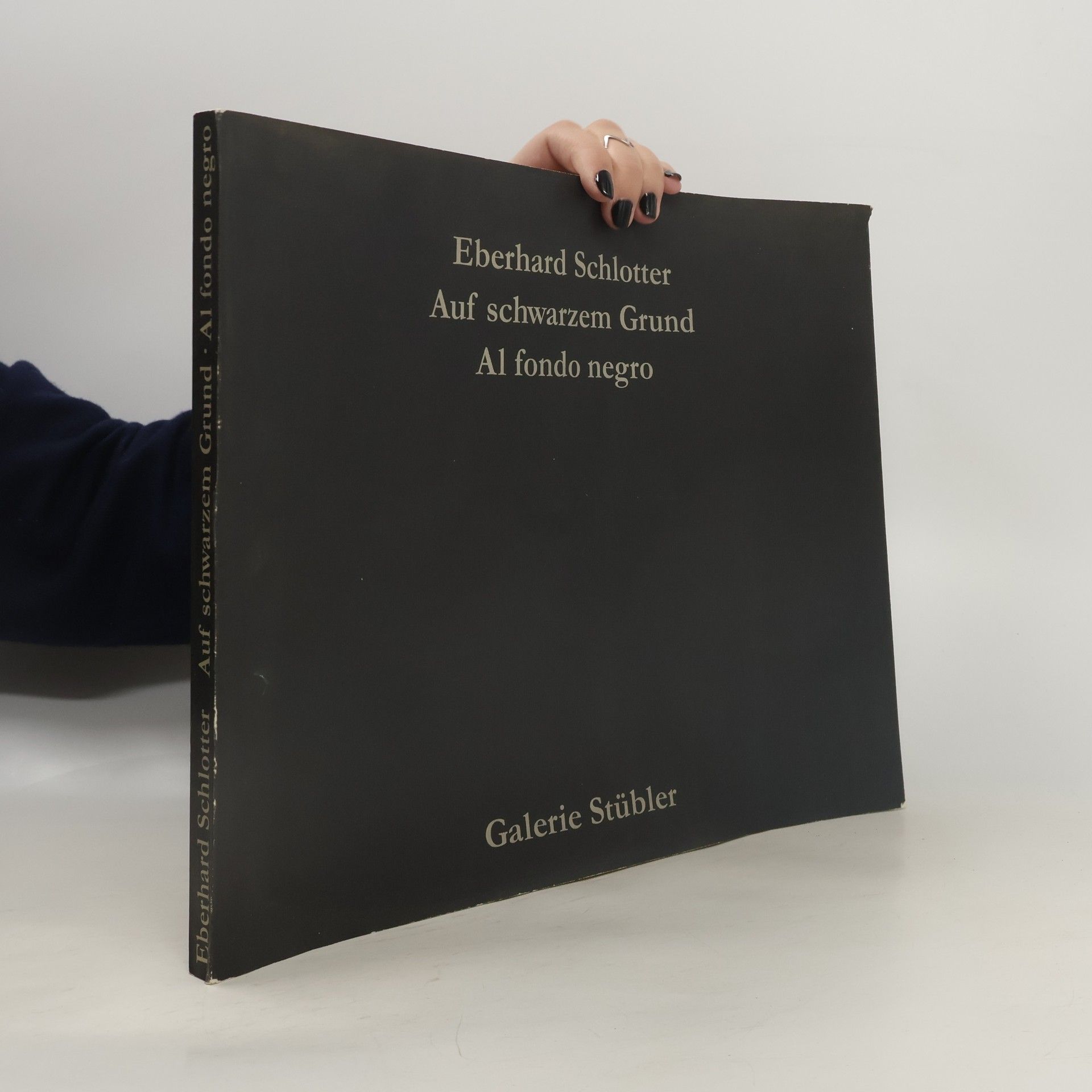 Eberhard Schlotter - Auf schwarzem Grund. Al fondo negro