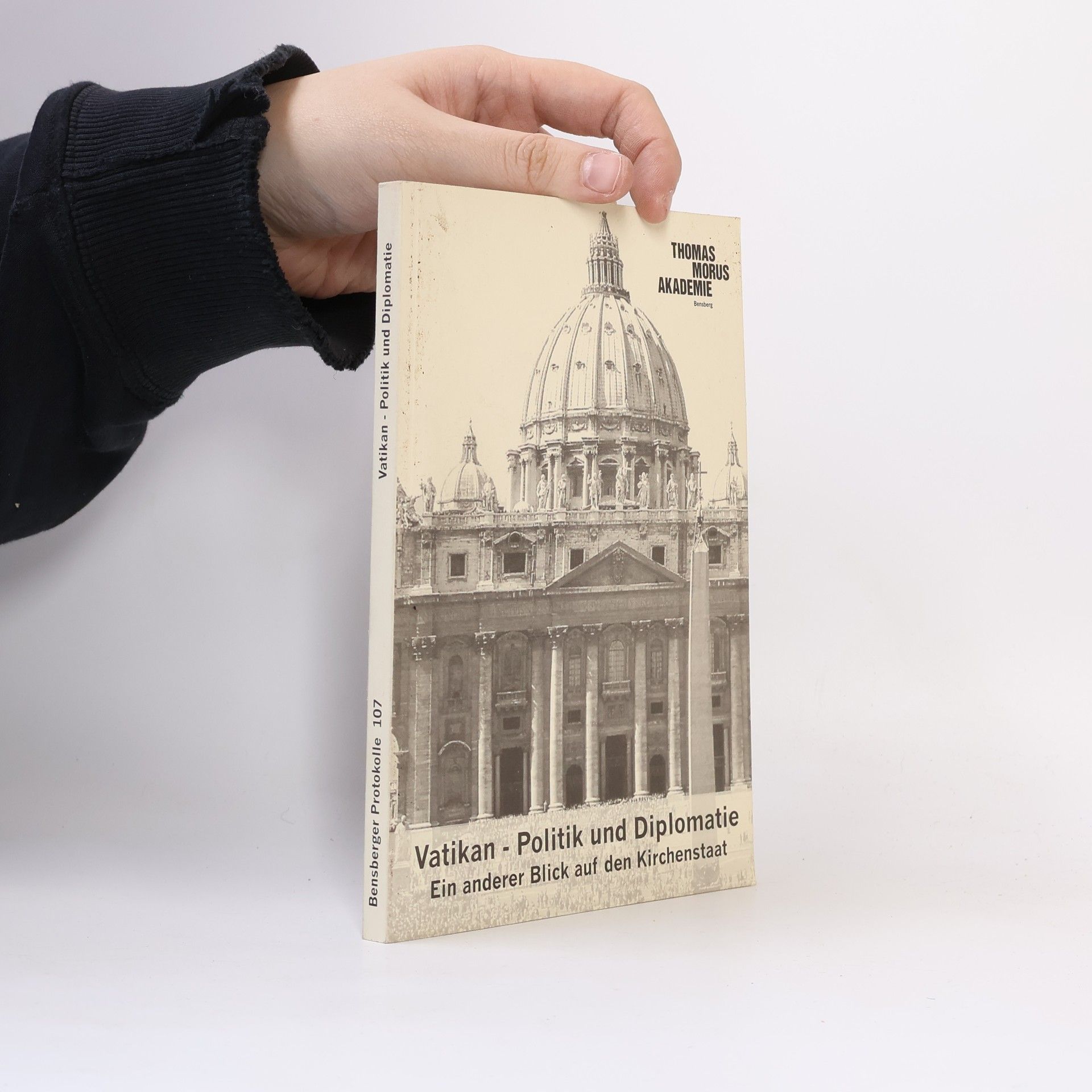 Bensberger Protokolle - 107: Vatikan - Politik und Diplomatie
