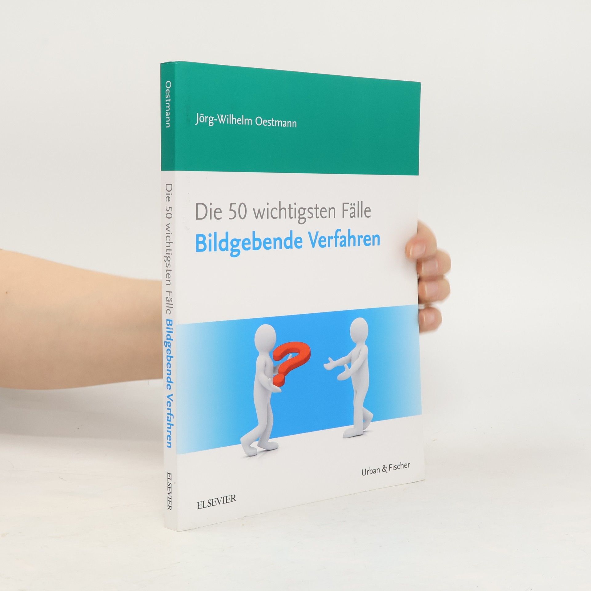 Jörg-Wilhelm Oestmann Die 50 wichtigsten Fälle Bildgebende Verfahren