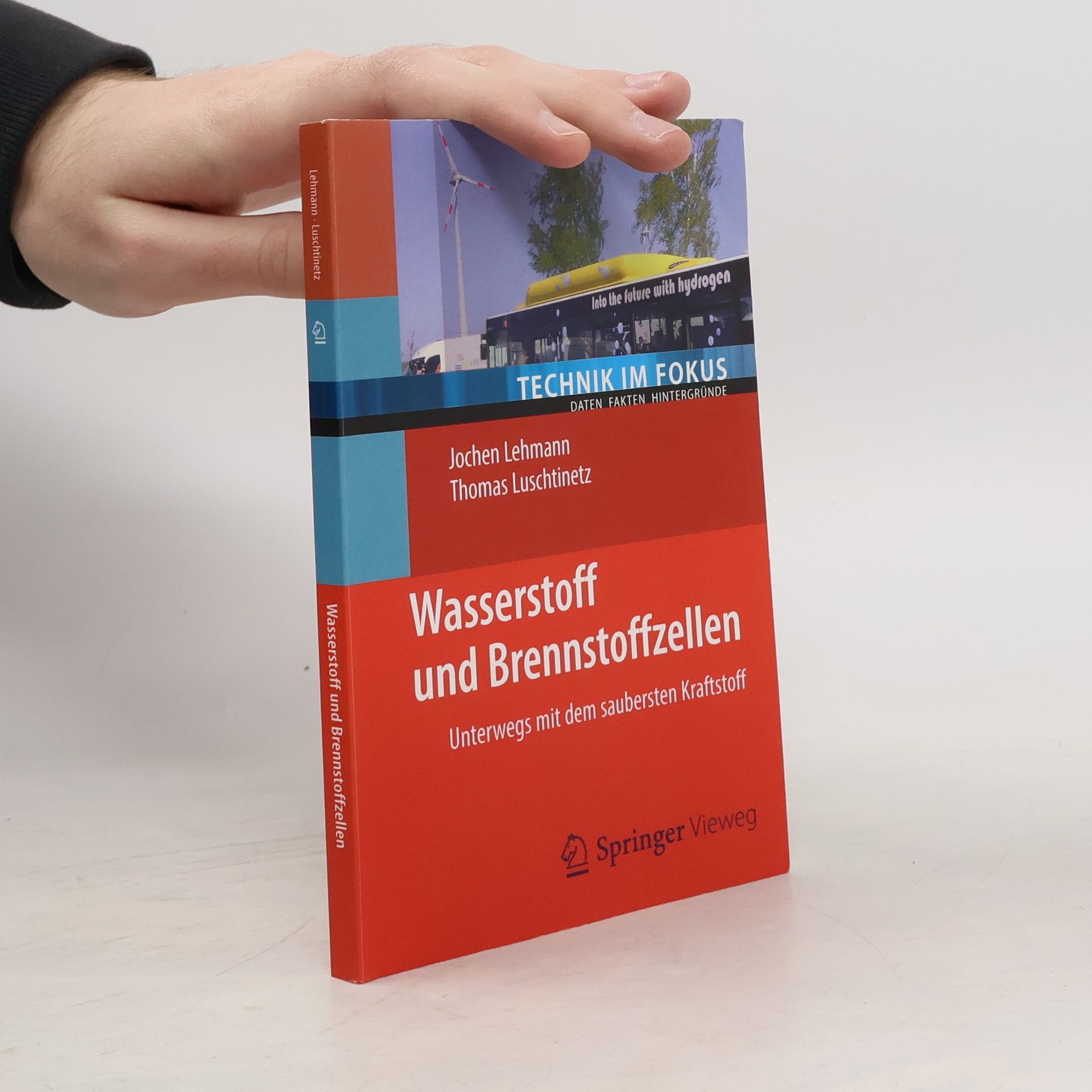 Jochen Lehmann Technik im Fokus: Wasserstoff und Brennstoffzellen