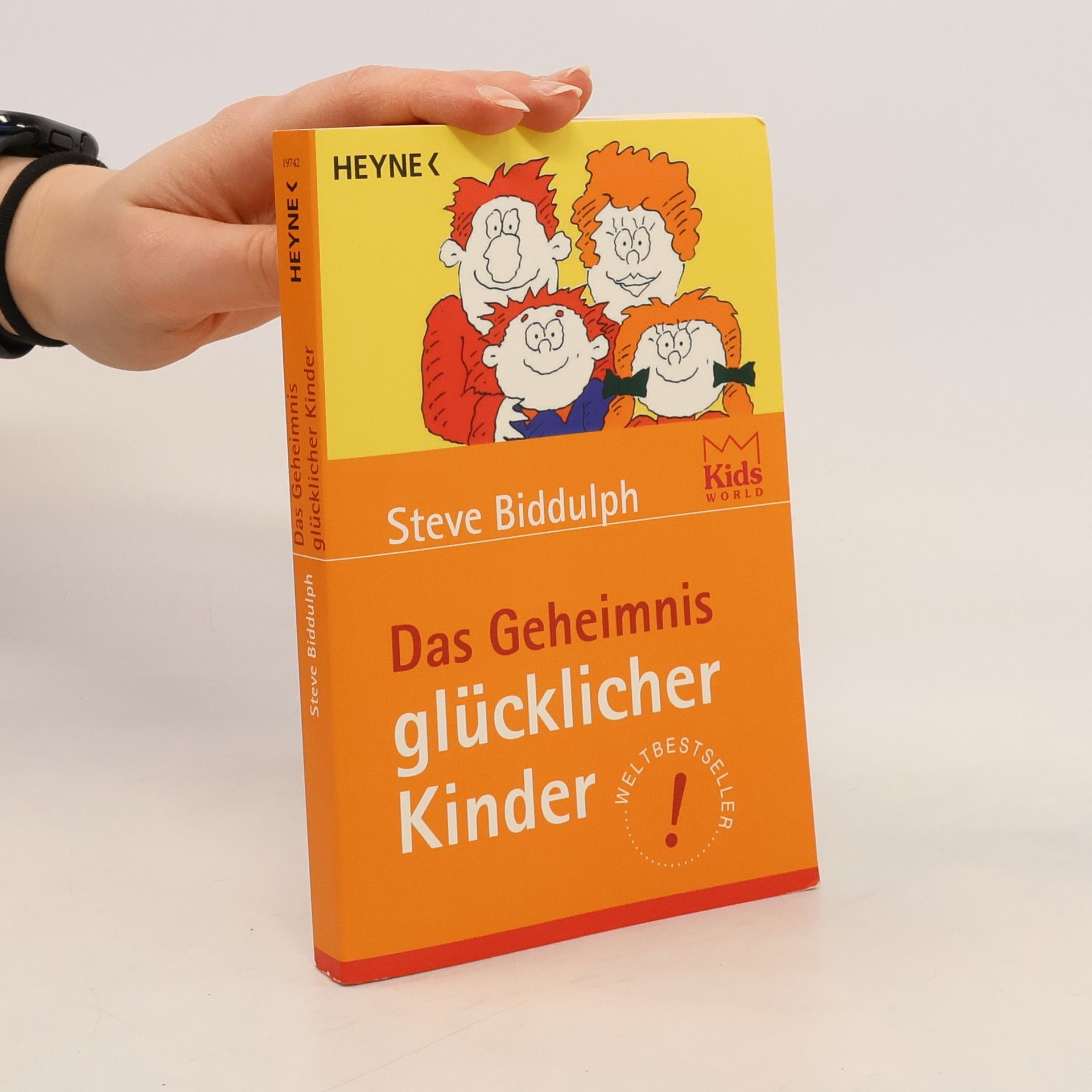 Steve Biddulph Das Geheimnis glücklicher Kinder