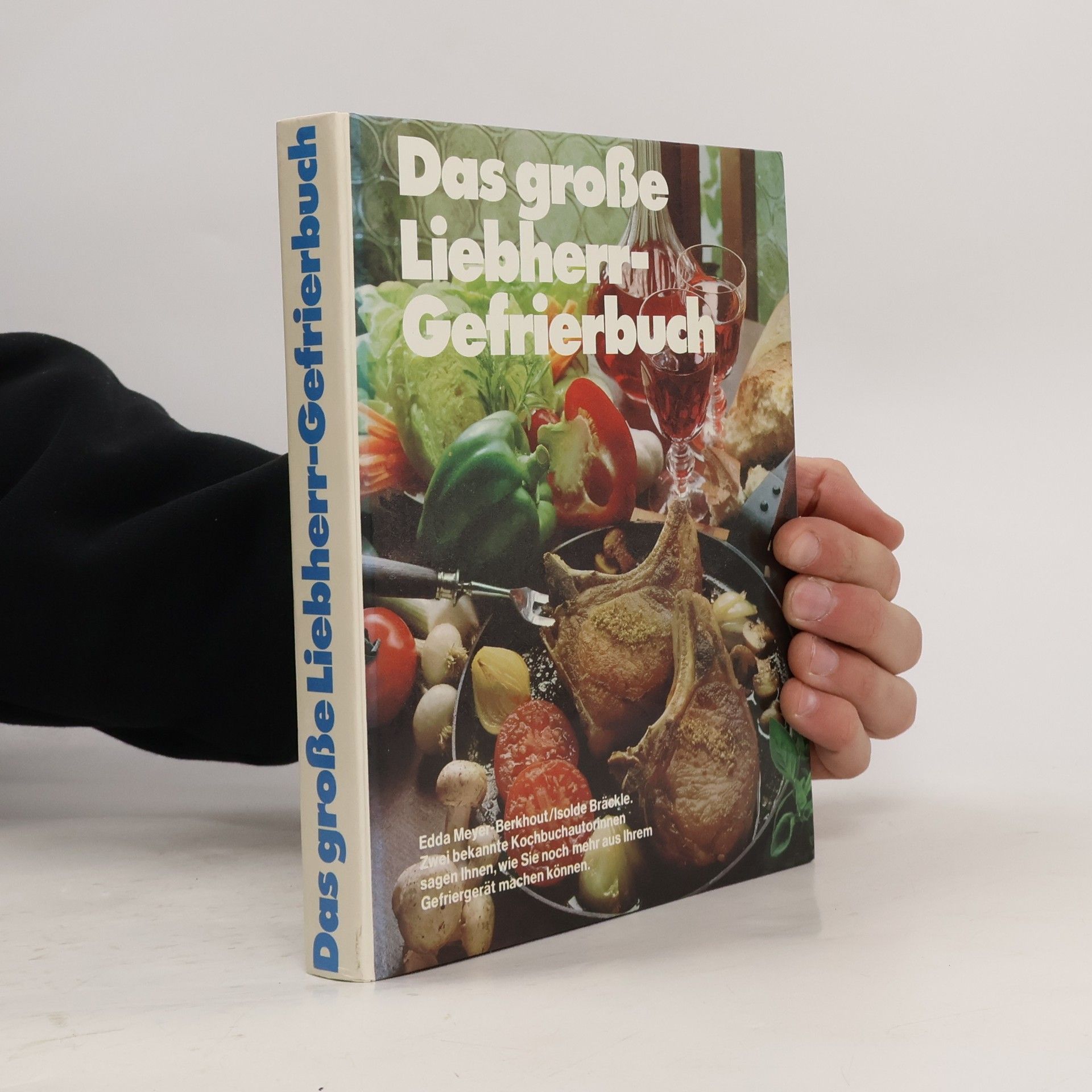 AA.VV. Das grosse Liebherr-Gefrierbuch