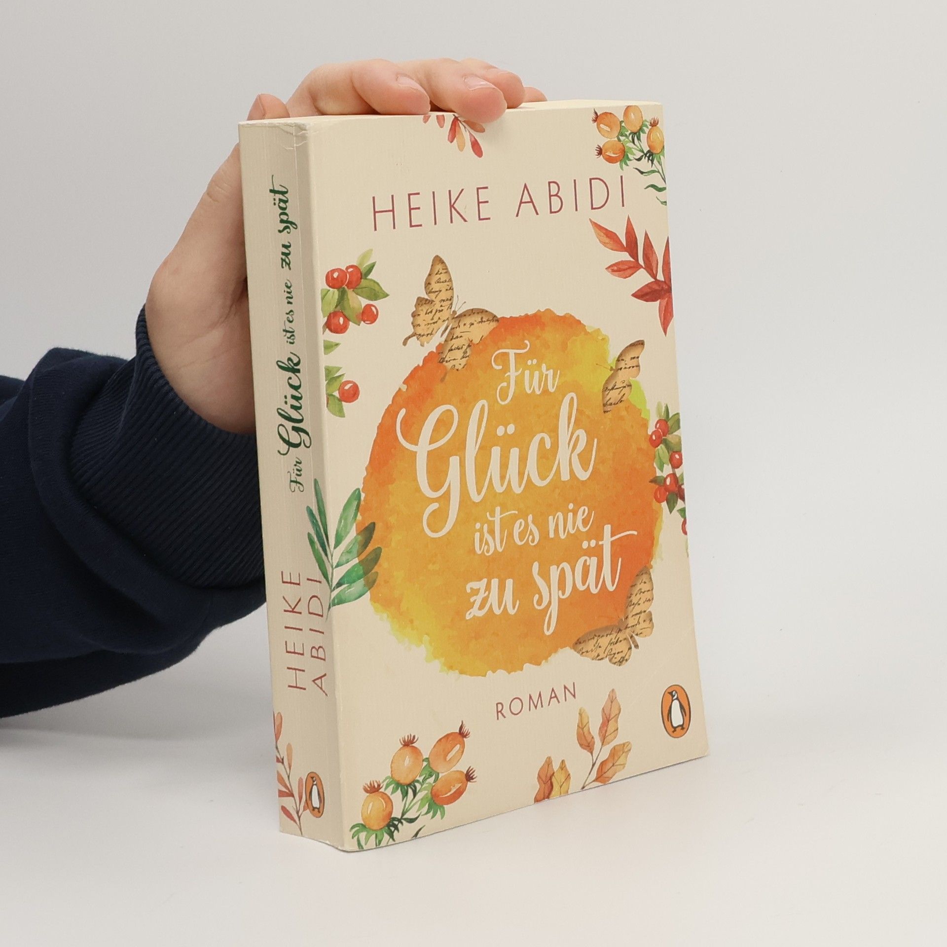 Heike Abidi Für Glück ist es nie zu spät