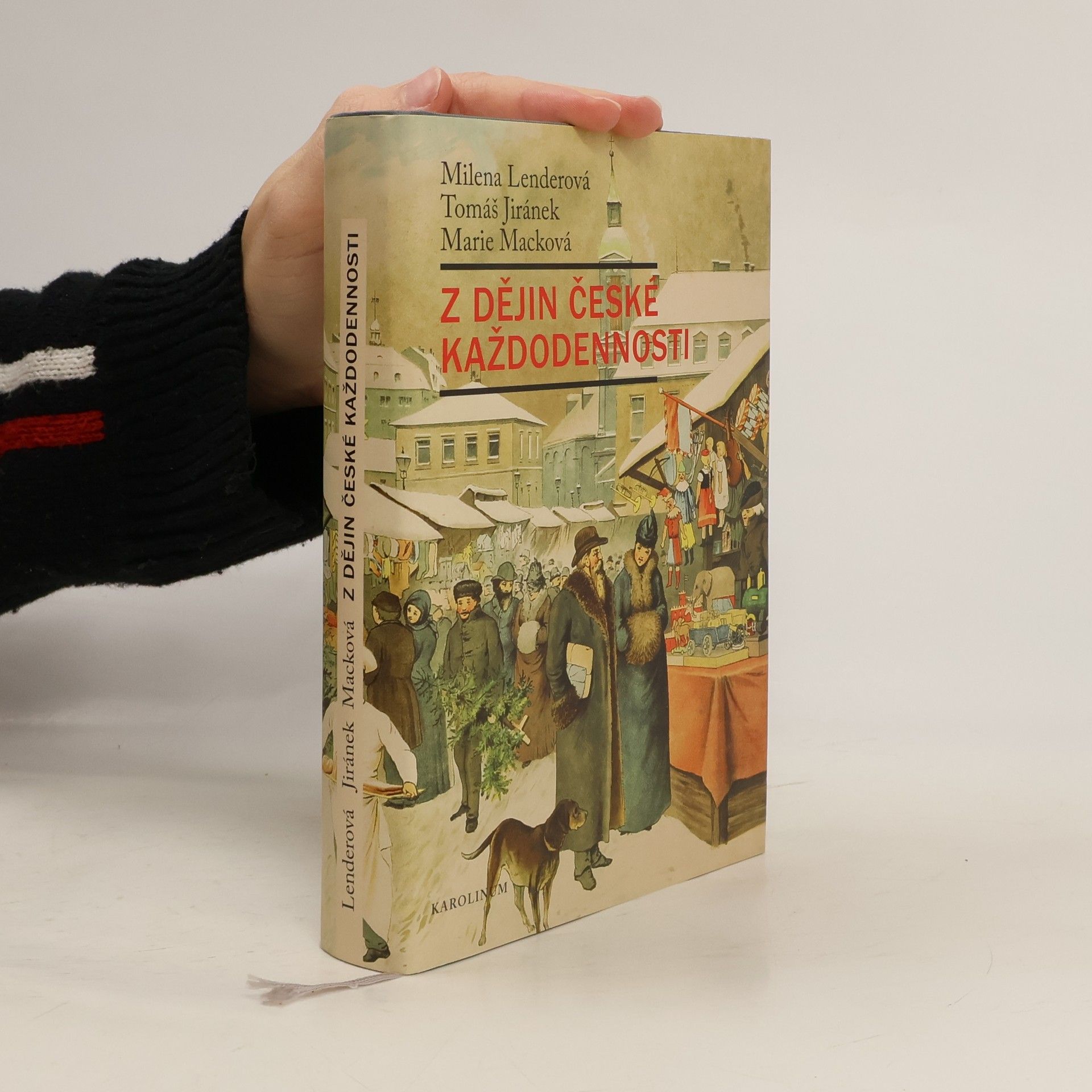 Milena Lenderová Z dějin české každodennosti: Život v 19. století